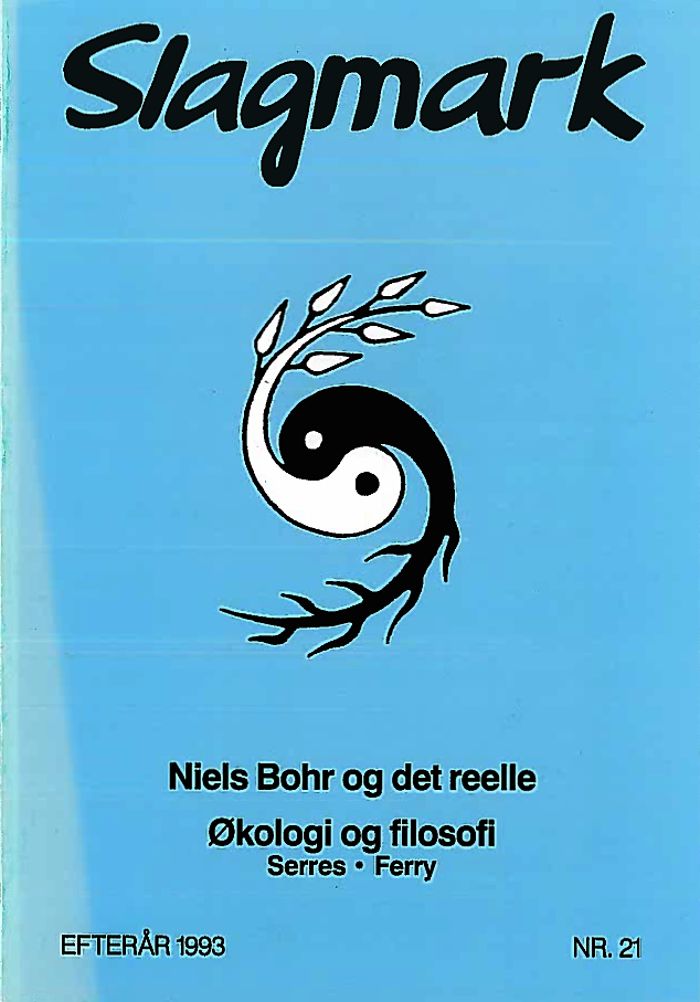 					Se Nr. 21 (1993): Niels Bohr og det reelle/Økologi og filosofi
				