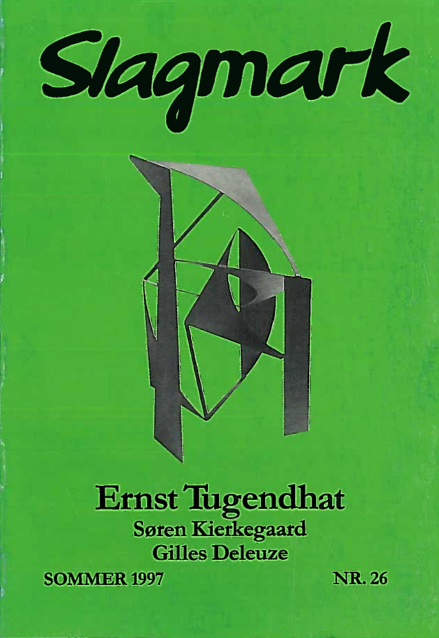 					View No. 26 (1997): Ernst Tugendhat/Søren Kierkegaard/Gilles Deleuze
				