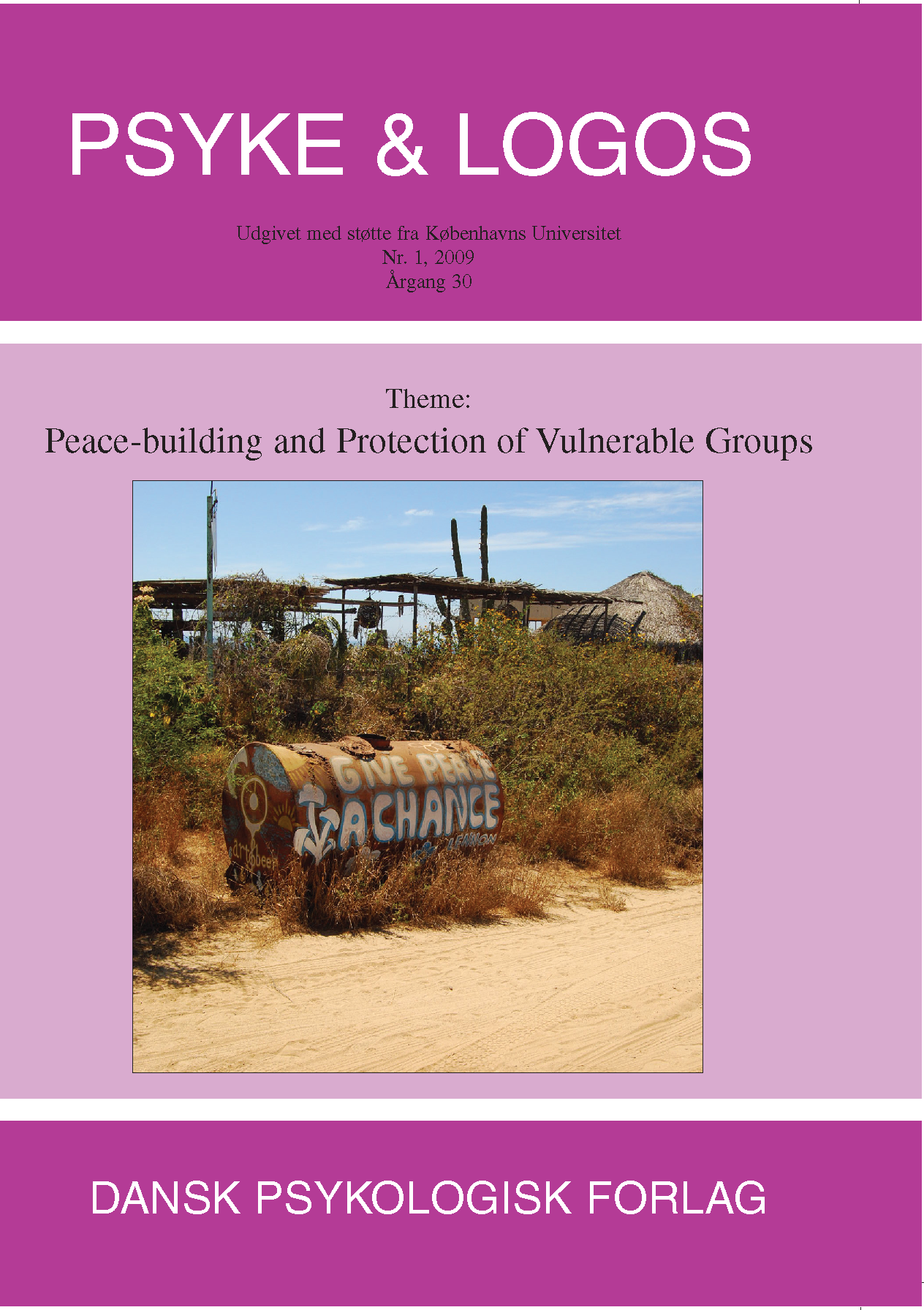 					Se Årg. 30 Nr. 1 (2009): Peace-building and Protection of Vulnerable Groups
				
