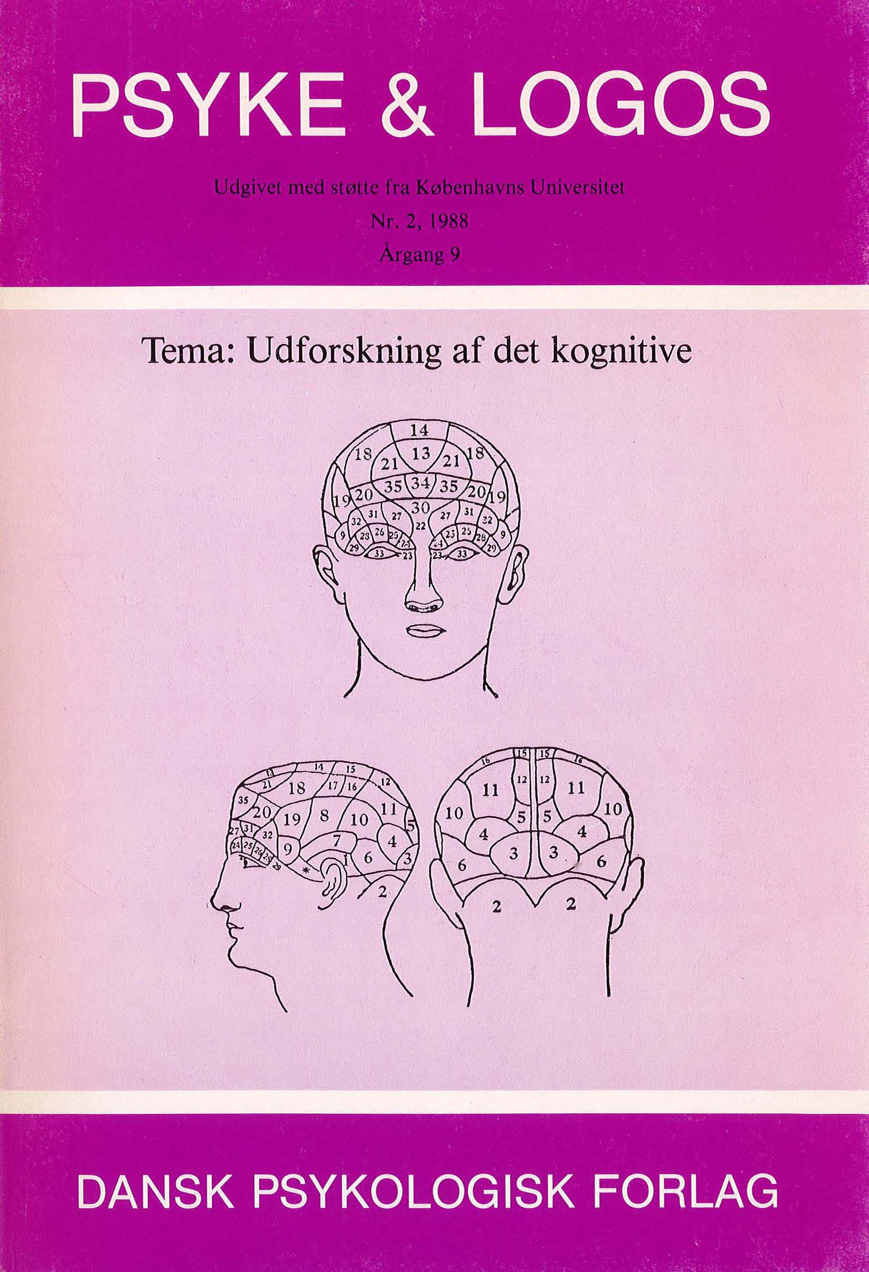 					Se Årg. 9 Nr. 2 (1988): Udforskning af det kognitive
				