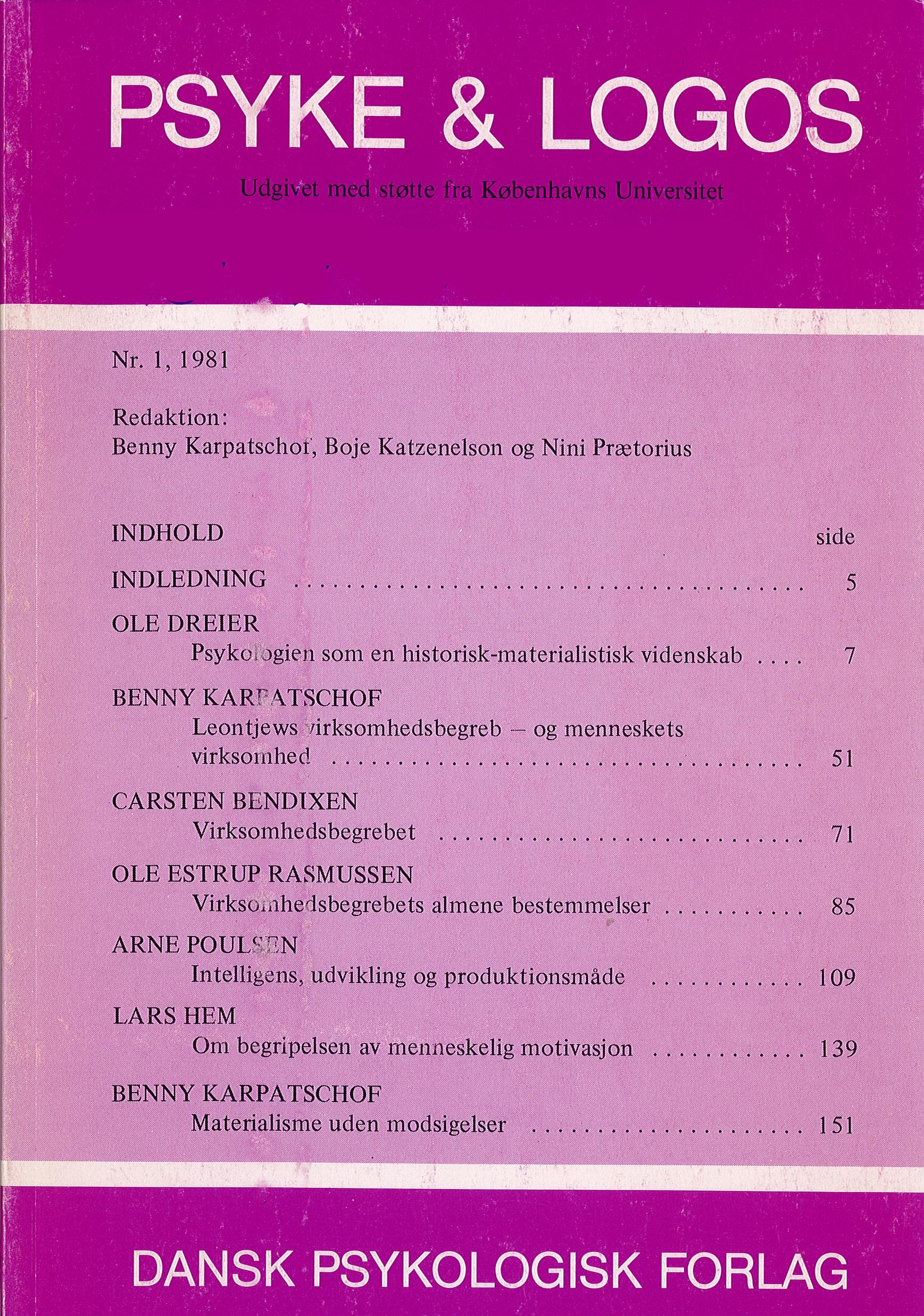 					Se Årg. 2 Nr. 1 (1981): Psyke & Logos
				