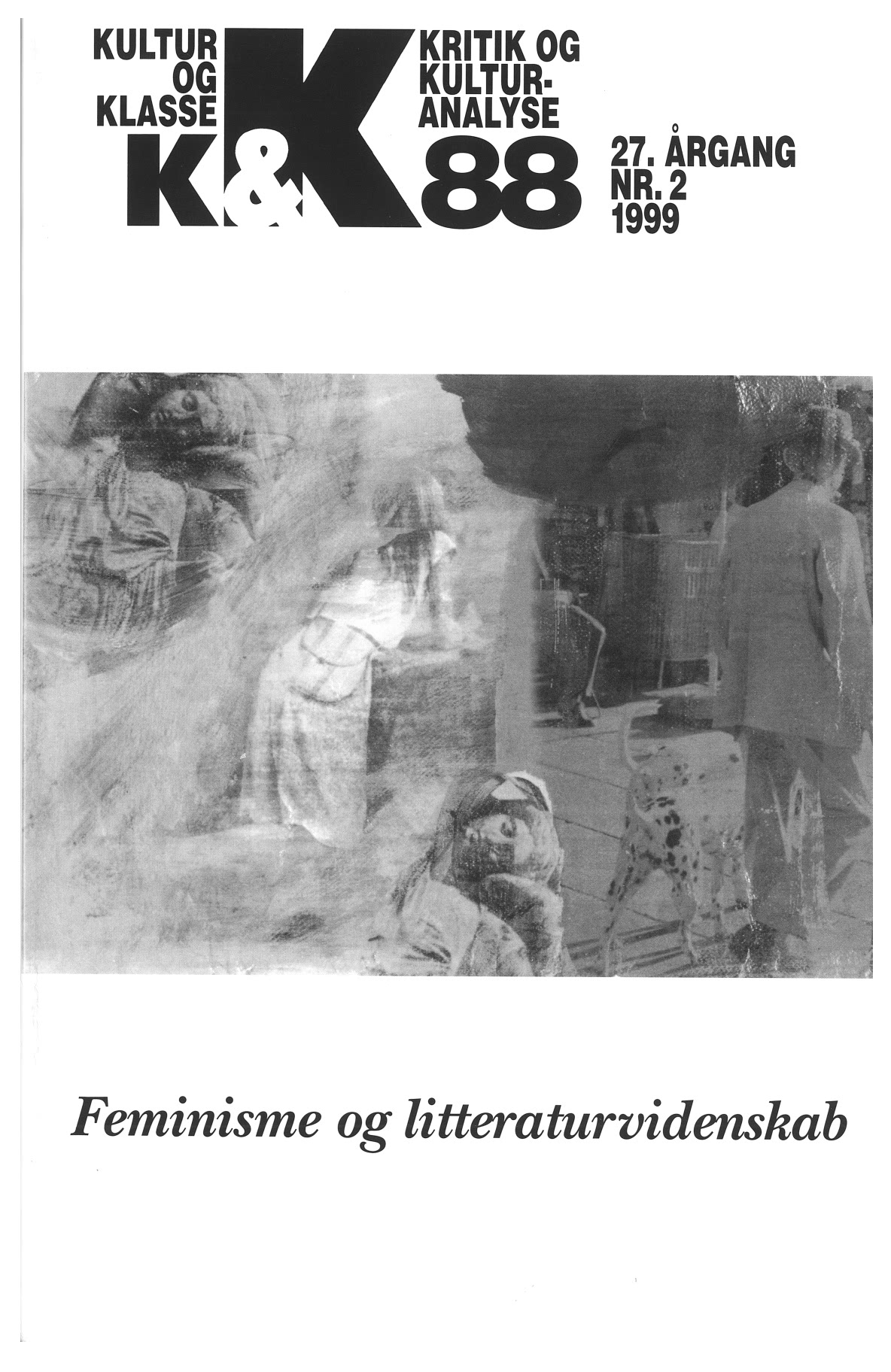					Se Årg. 27 Nr. 88 (1999): Feminisme og litteraturvidenskab
				