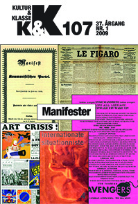 					Se Årg. 37 Nr. 107 (2009): Manifester
				