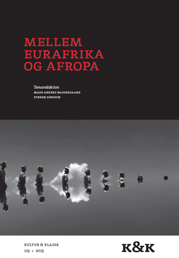 					Se Årg. 43 Nr. 119 (2015): Mellem Eurafrika og Afropa
				