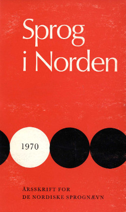 					Se Årg. 1 Nr. 1 (1970): Språk i Norden / Sprog i Norden 1970
				