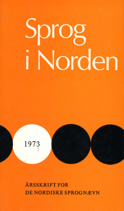 					Se Årg. 4 Nr. 1 (1973): Språk i Norden / Sprog i Norden 1973
				