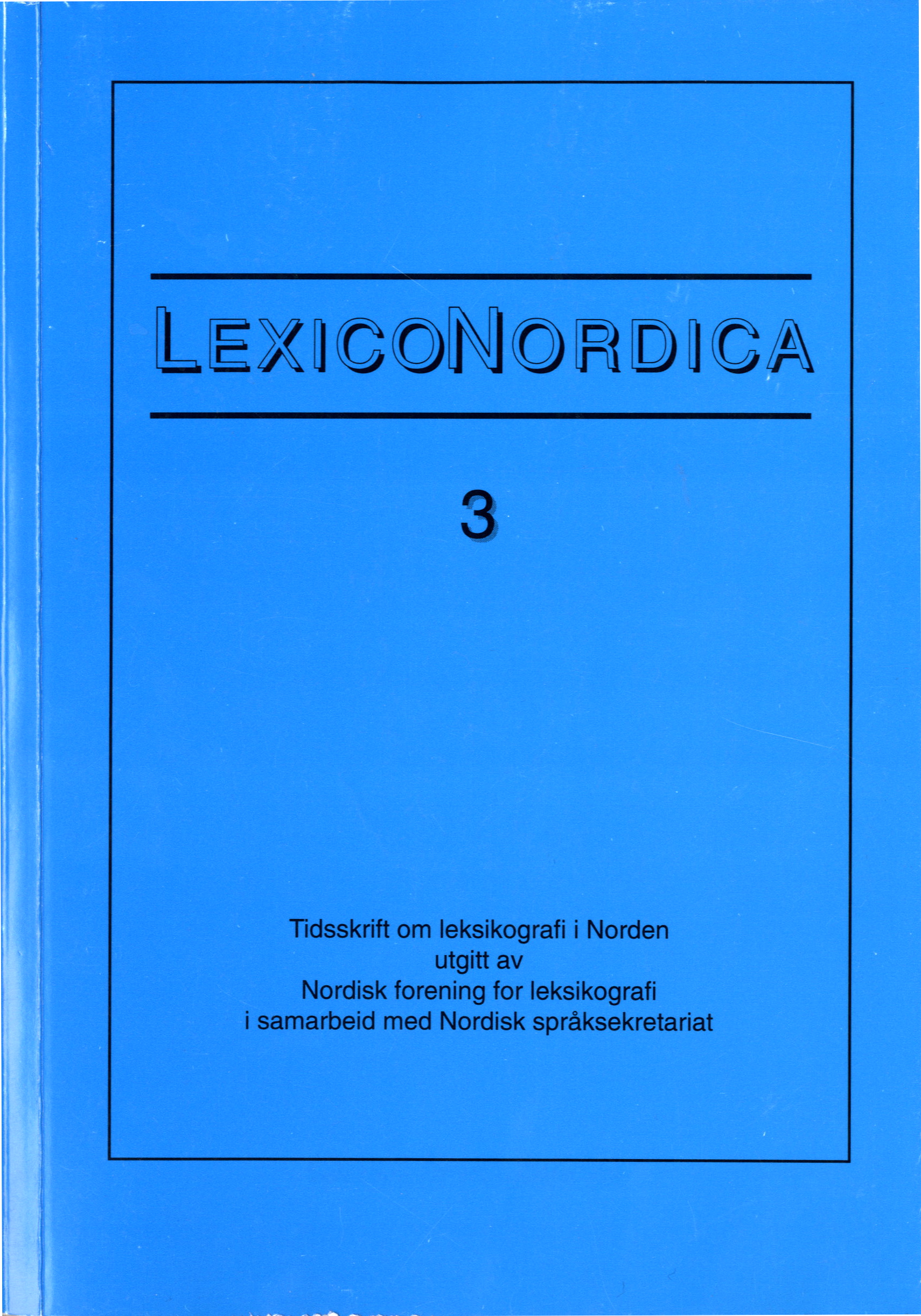 					Se Nr. 3 (1996): Korpusbasert leksikografi i Norden
				