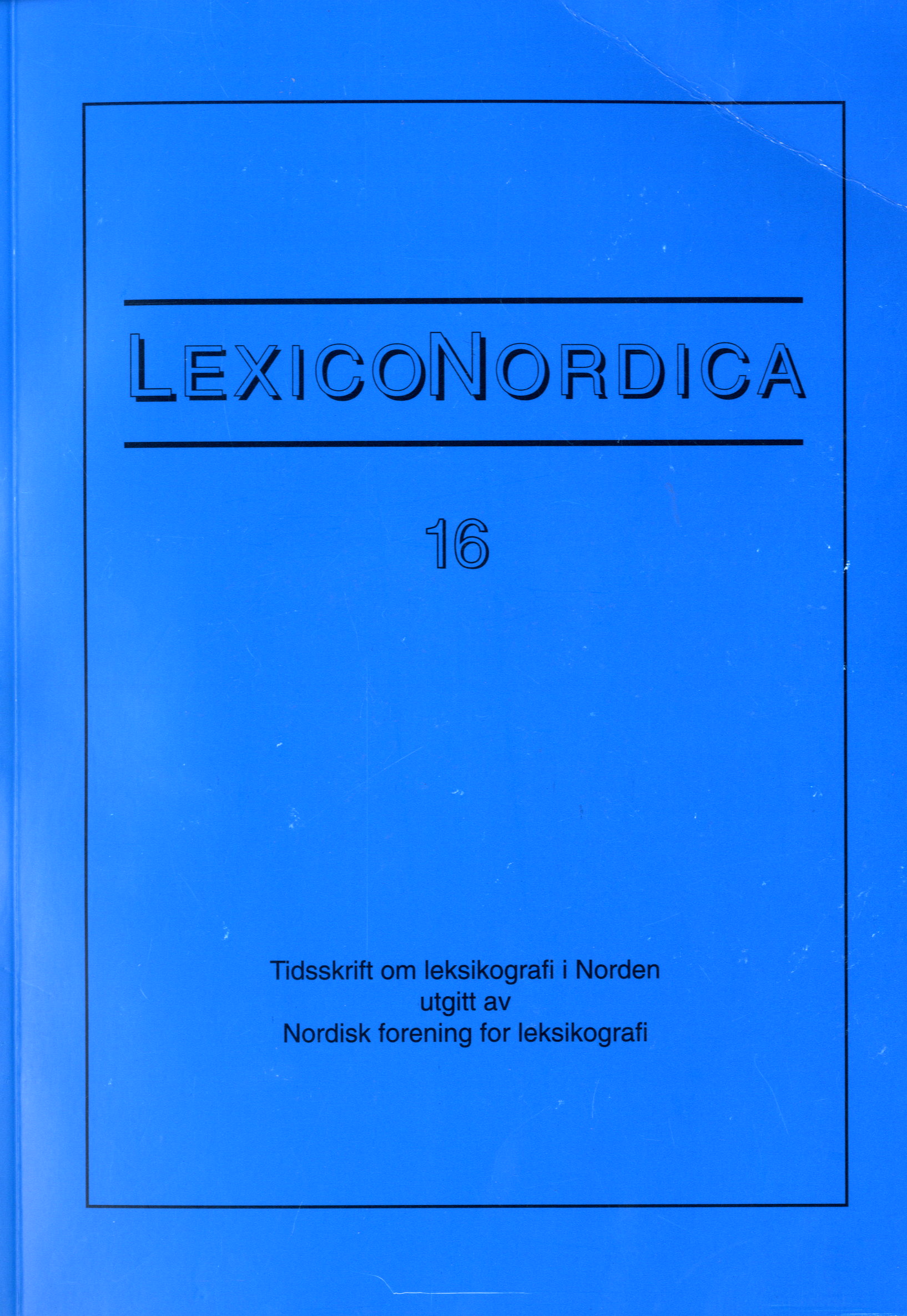 					View No. 16 (2009): Ordforbindelser i monolingvale nordiske ordbøger
				
