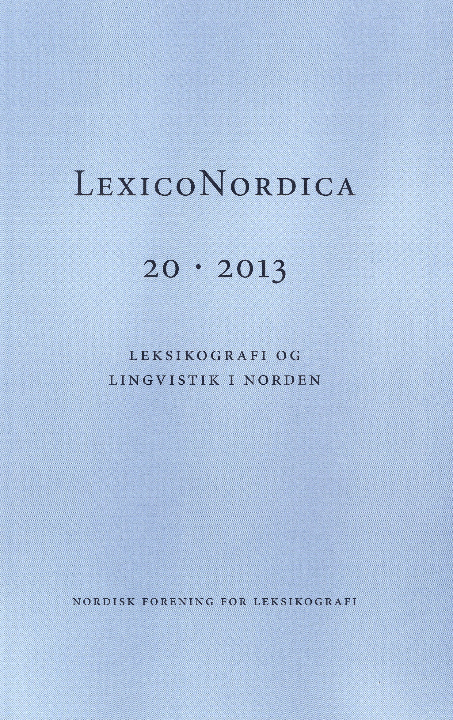 					View No. 20 (2013): Leksikografi og lingvistik i Norden
				
