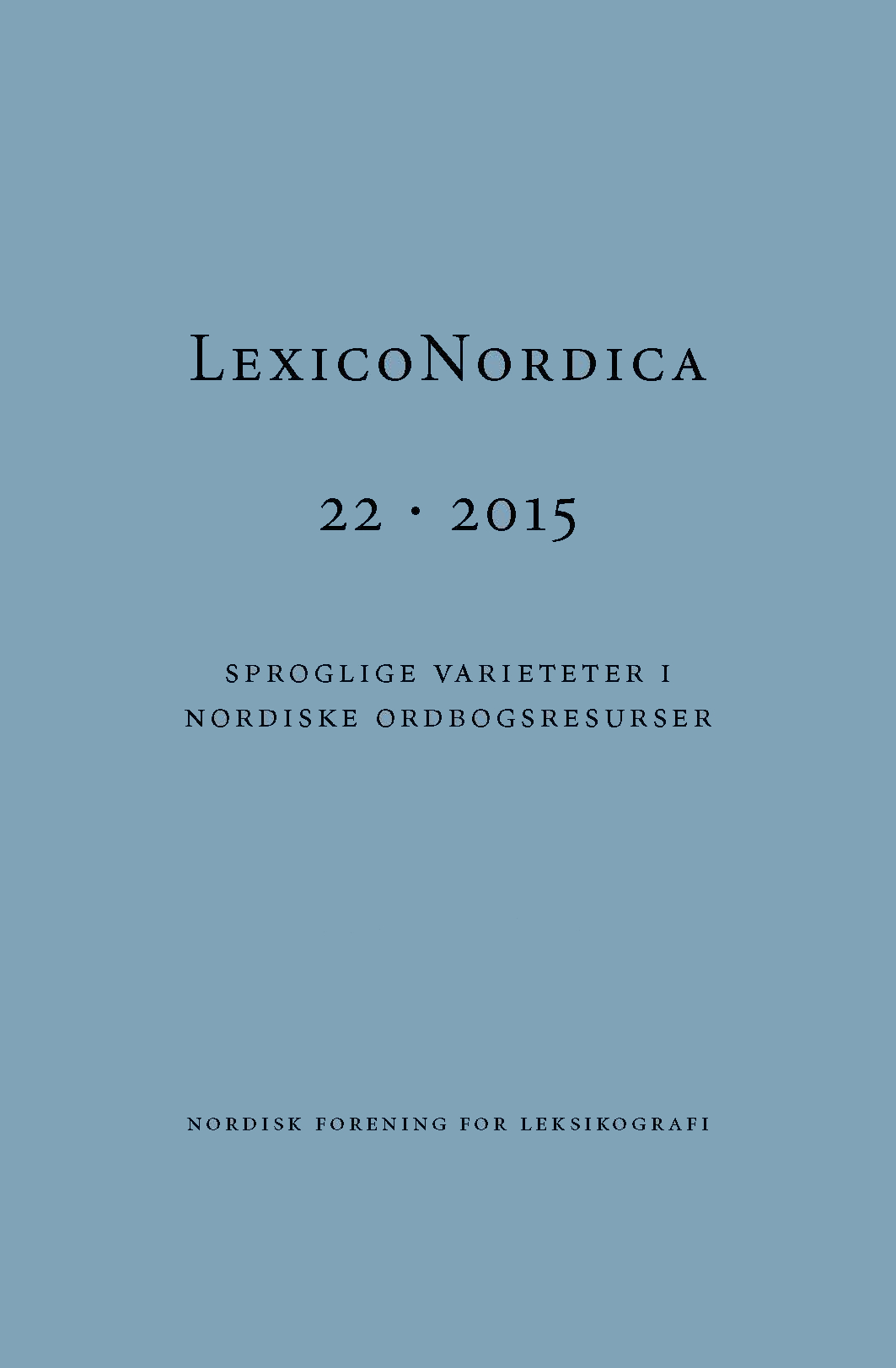 					Se Nr. 22 (2015): Sproglige varieteter i nordiske ordbogsresurser
				