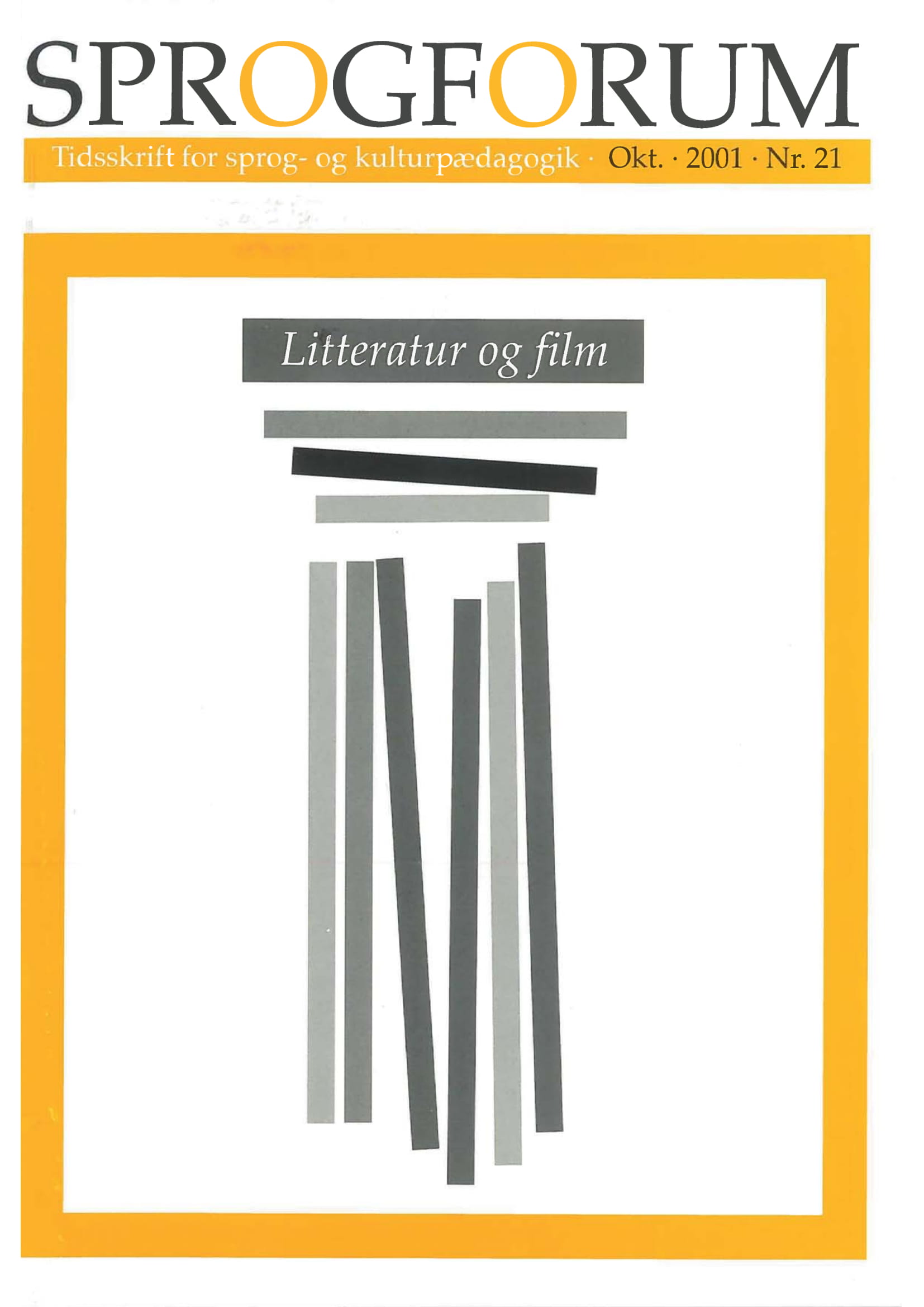 					Se Årg. 7 Nr. 21 (2001): Litteratur og film
				