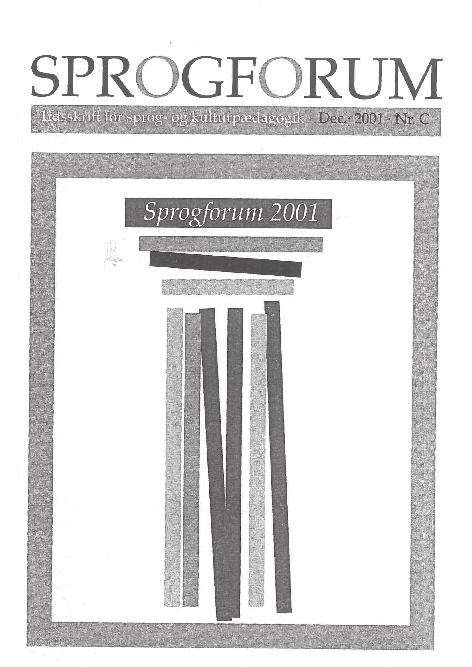					Se Årg. 7 Nr. C (2001): Sprogforum 2001
				