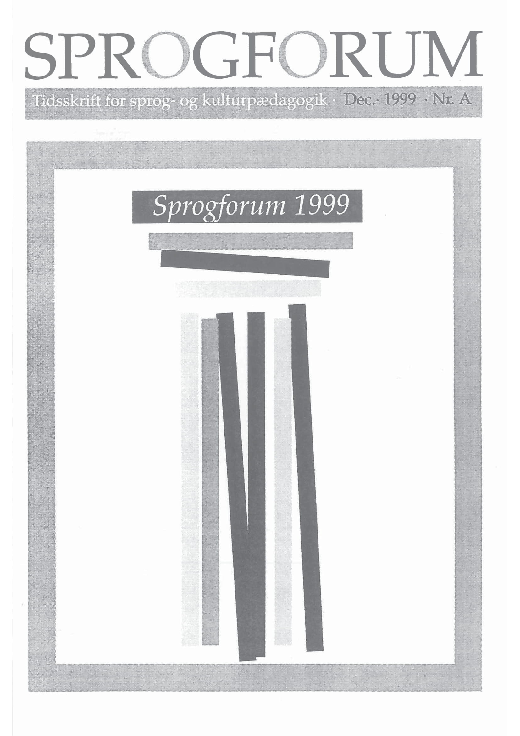 					Se Årg. 5 Nr. A (1999): Sprogforum 1999
				
