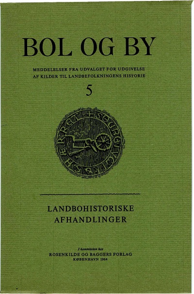 					Se Nr. 5 (1964): Landbohistoriske afhandlinger
				