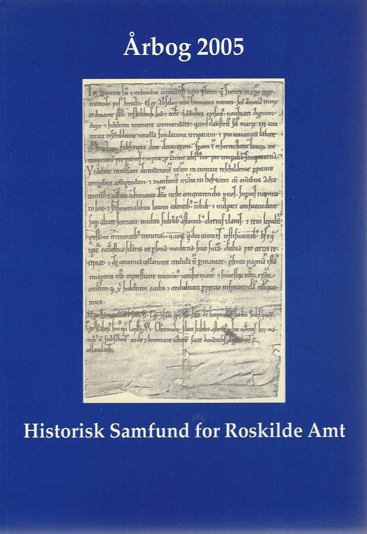 					Se 2005: Historisk Årbog for Roskilde Amt 2005
				