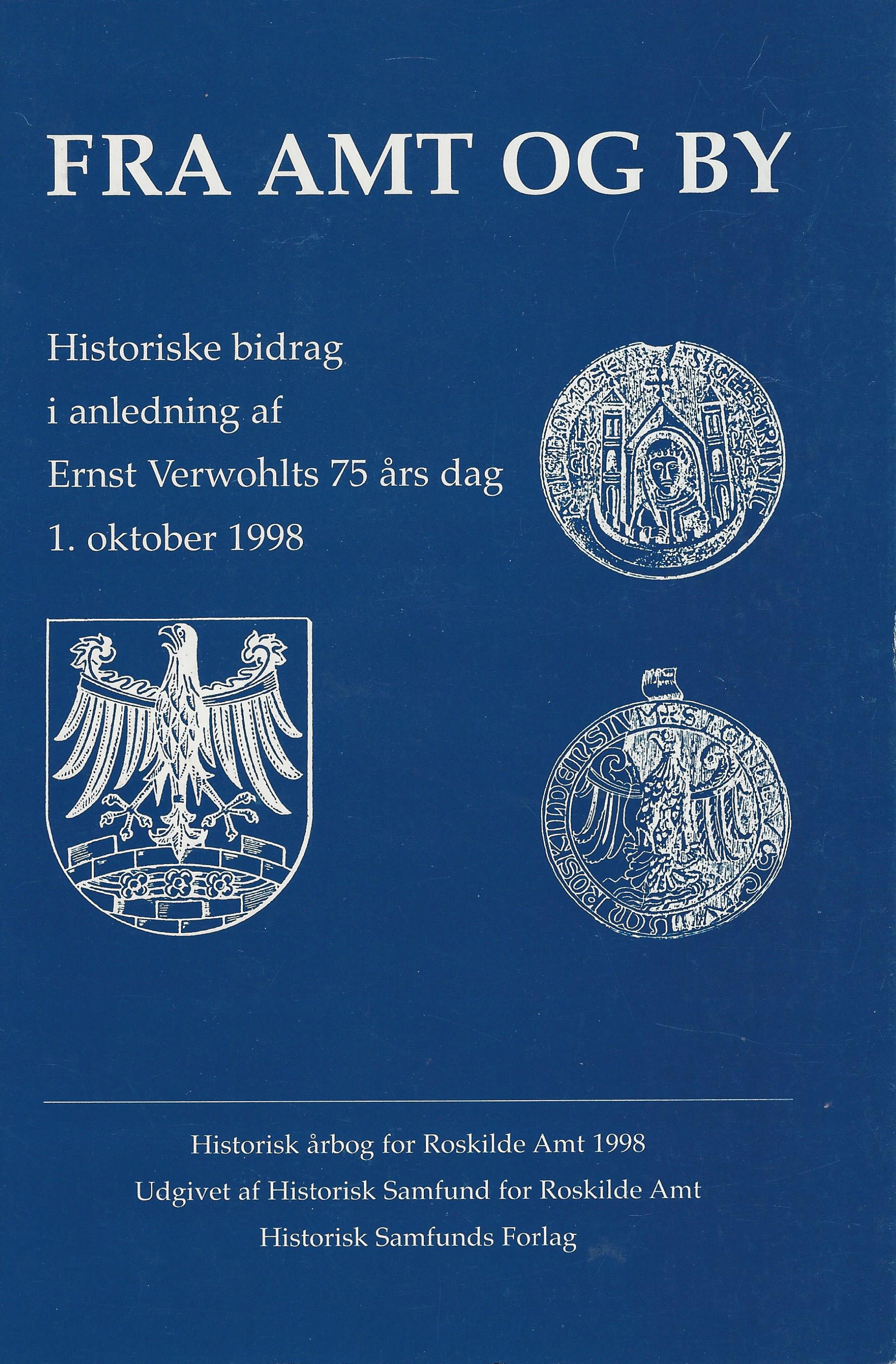 					Se Nr. 1 (1998): Historisk årbog fra Roskilde amt 1998
				