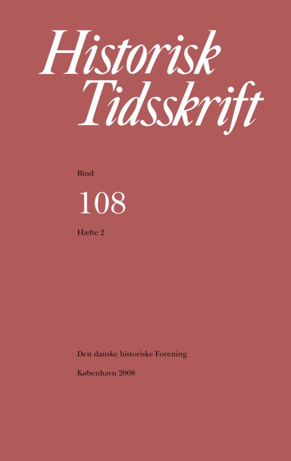 					Se Historisk Tidsskrift Bind 108 Hæfte 2 (2008)
				