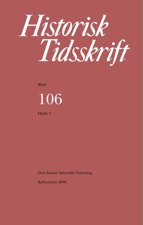 					Se Historisk Tidsskrift Bind 106 Hæfte 1 (2006)
				