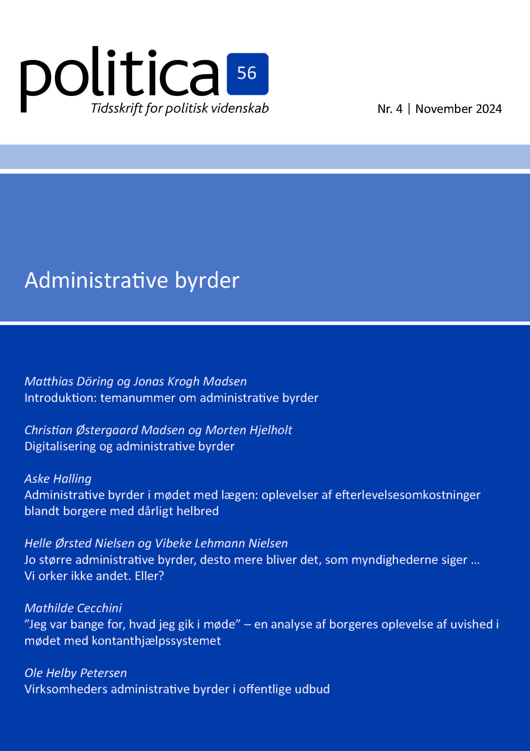 					Se Årg. 56 Nr. 4 (2024): Administrative byrder
				