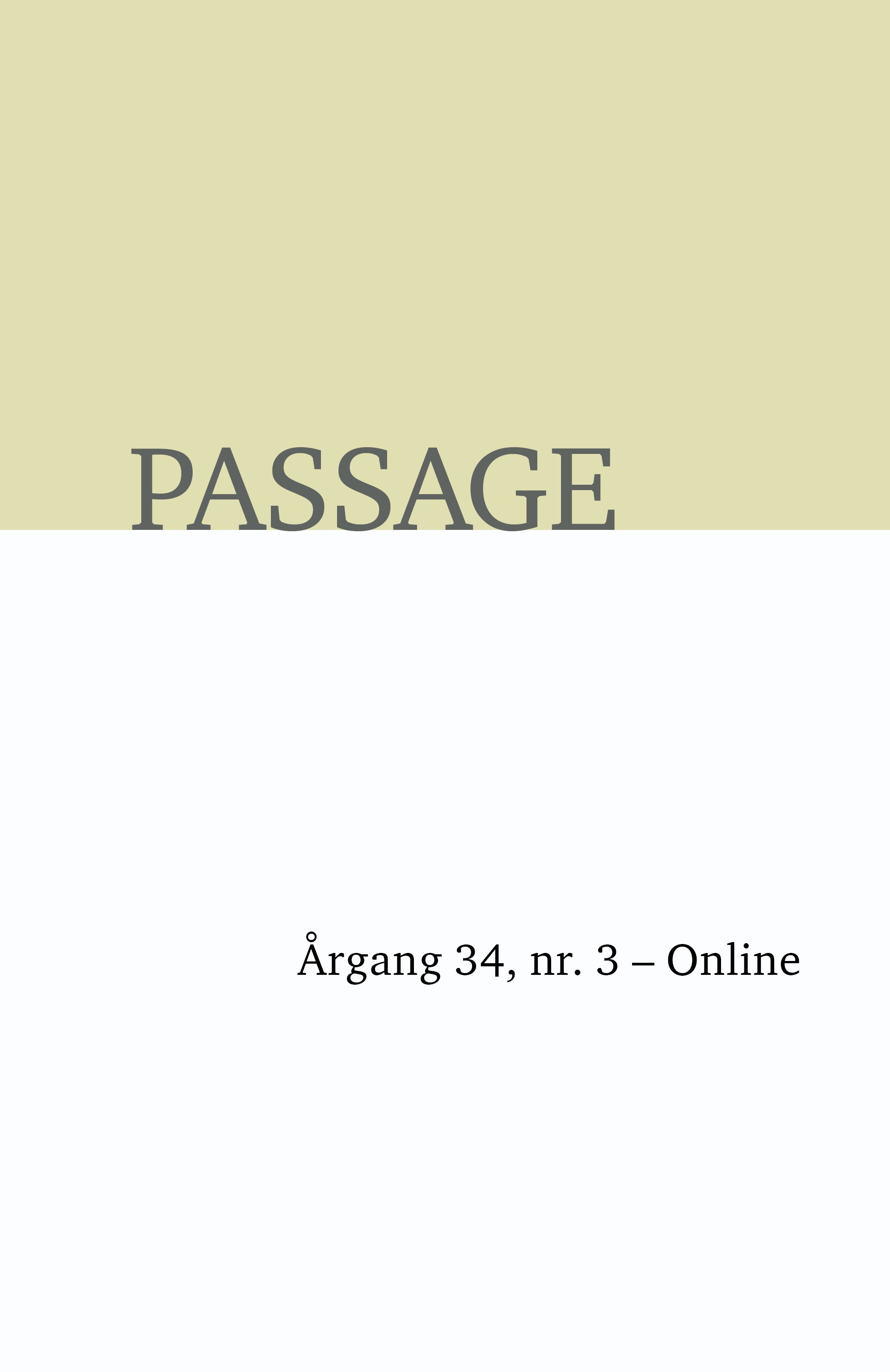 					Se Årg. 34 Nr. 3 (2019): Passage - Online
				