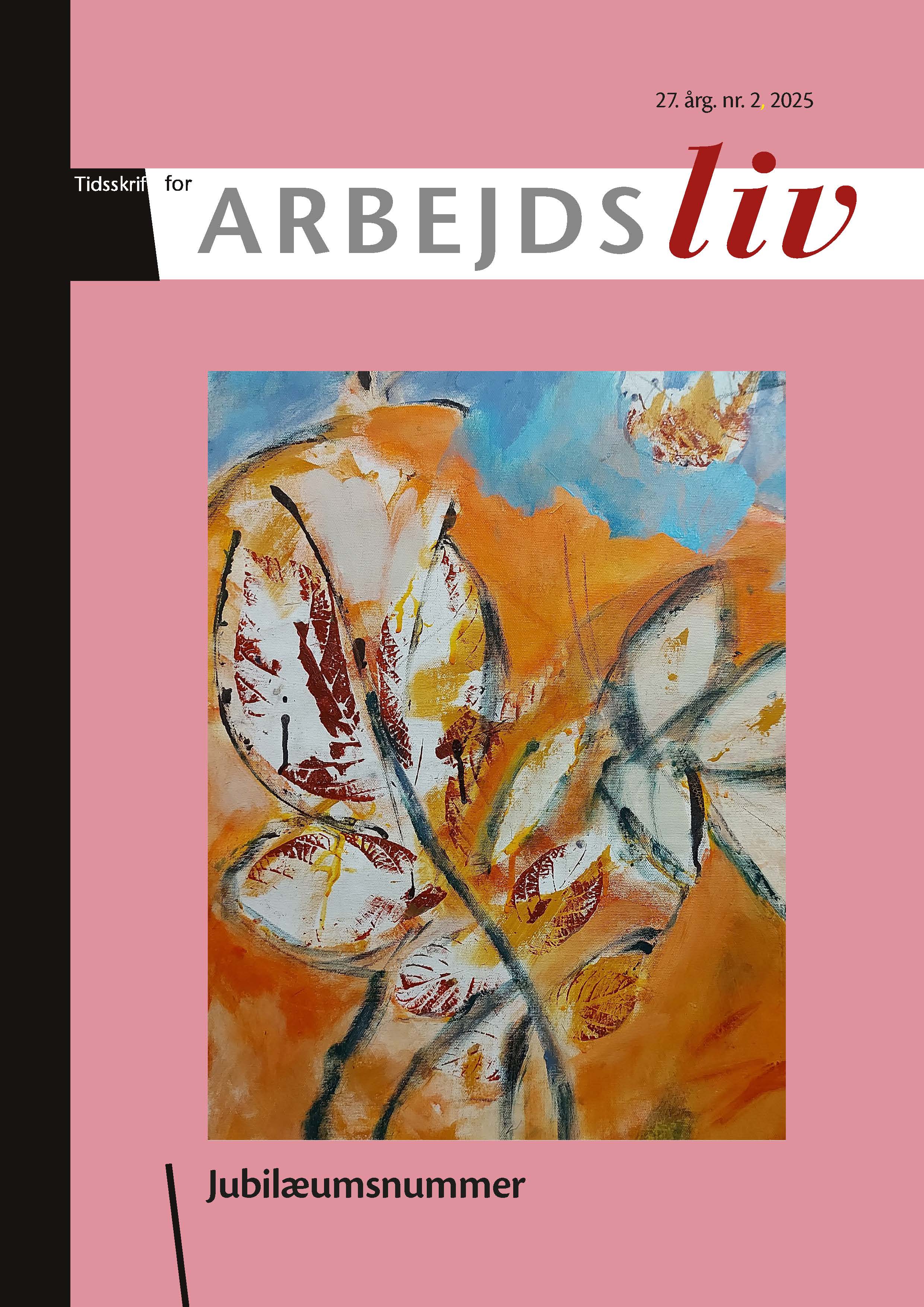 					Se Årg. 27 Nr. 2 (2025): Tidsskrift for Arbejdsliv fylder 25 år 
				
