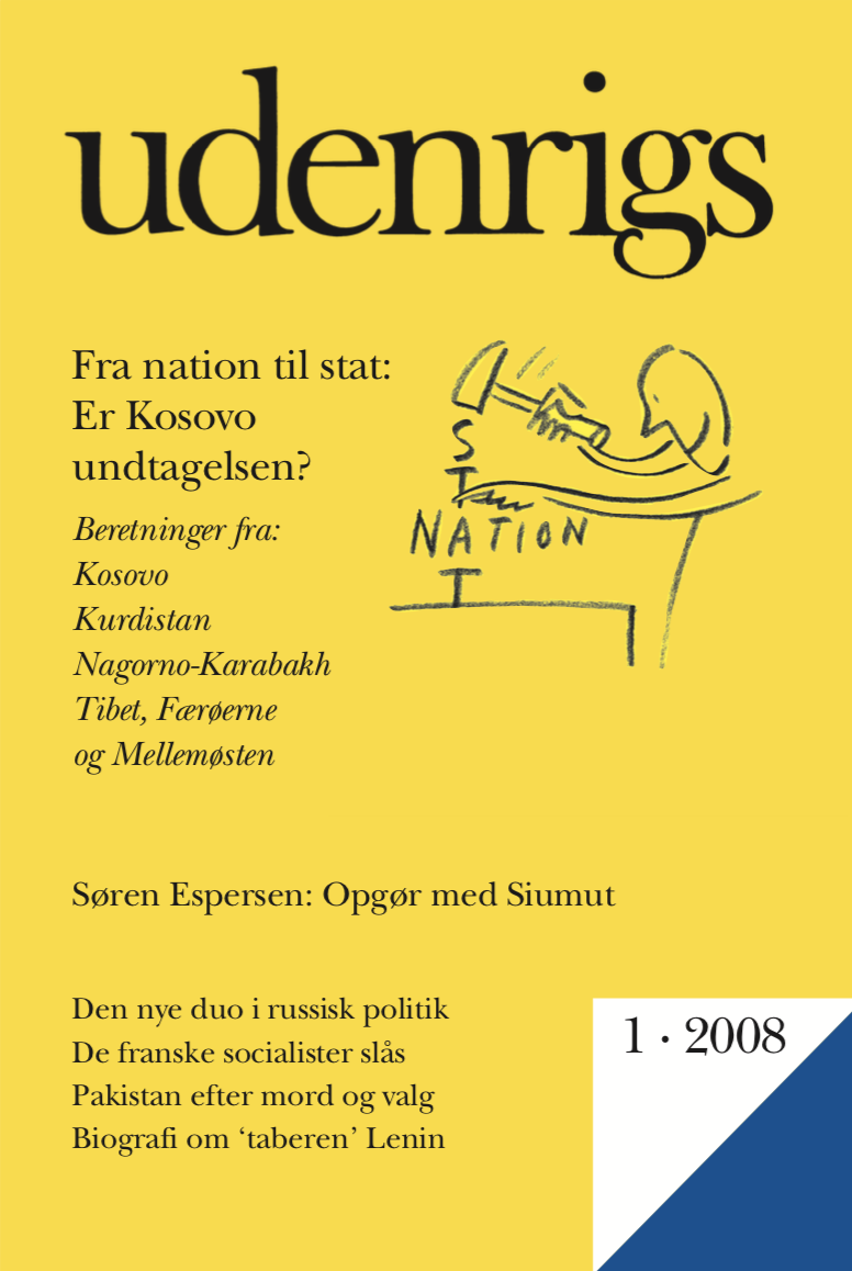 					Se Nr. 1 (2008): Udenrigs - Tema: Fra Nation til Stat
				