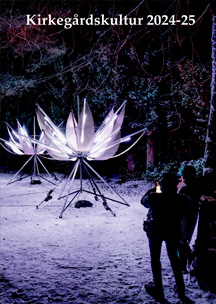 					Se Nr. 1 (2024): Kirkegårdskultur 2024-25
				