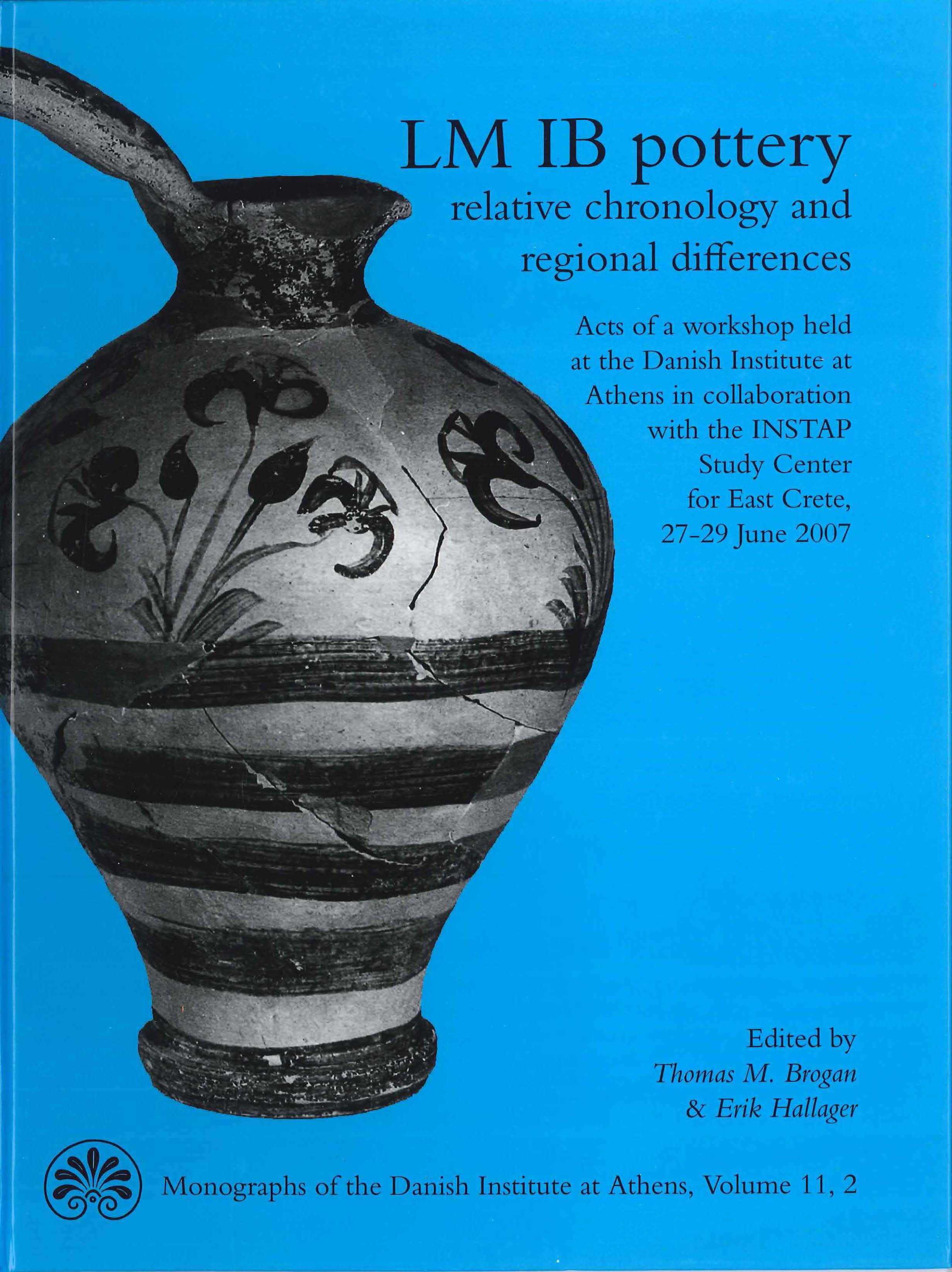 					View Vol. 11 No. 2 (2011): LM IB pottery - relative chronology and regional differences
				