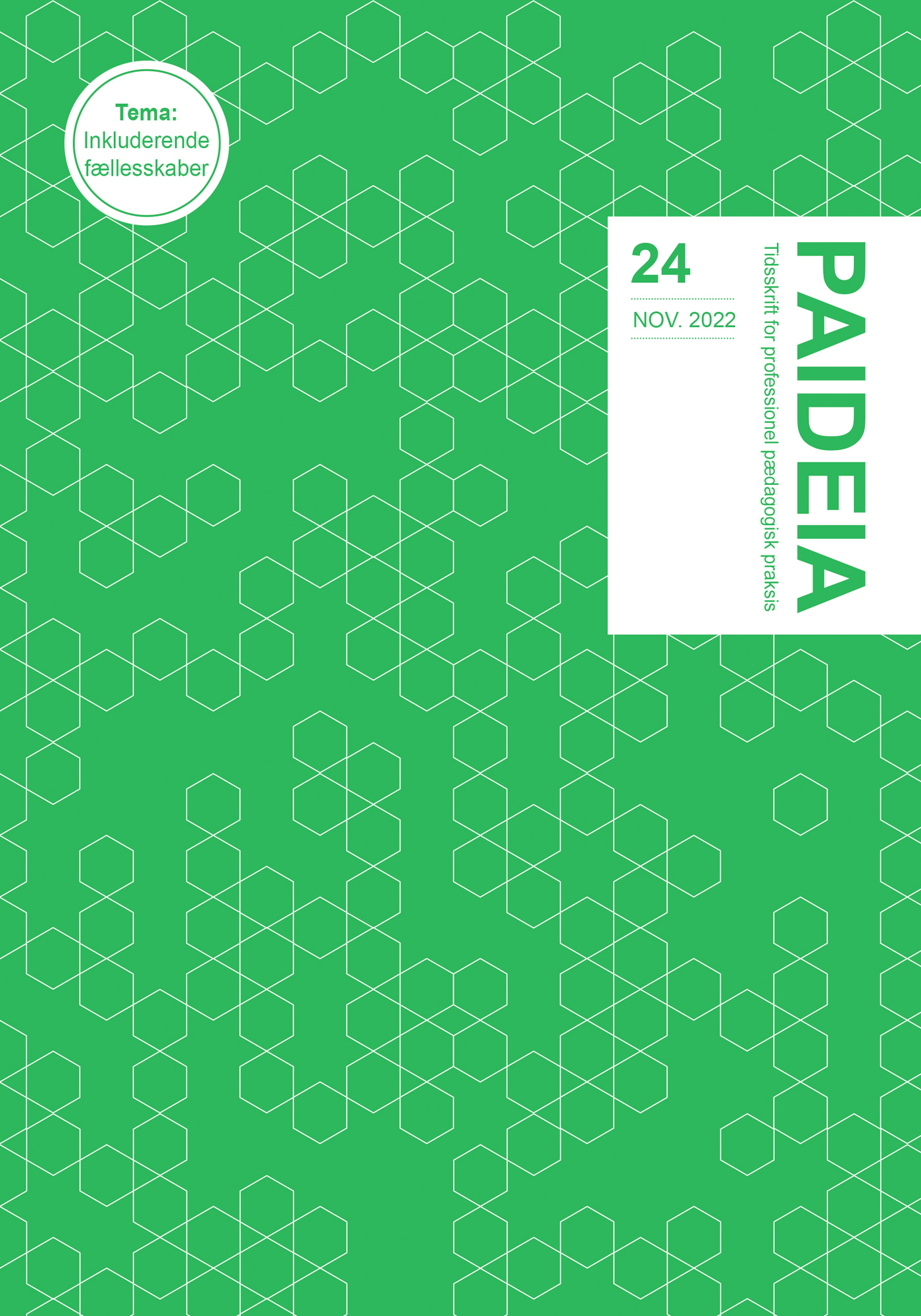					Se Nr. 24 (2022): Paideia - Tidsskrift for professionel pædagogisk praksis
				