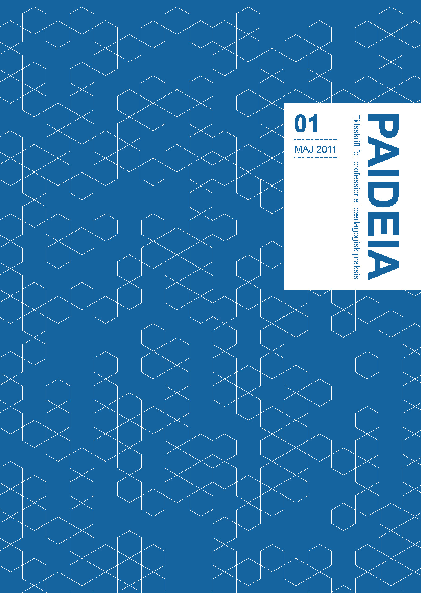 					Se Nr. 1 (2011): Paideia - Tidsskrift for professionel pædagogisk praksis 
				
