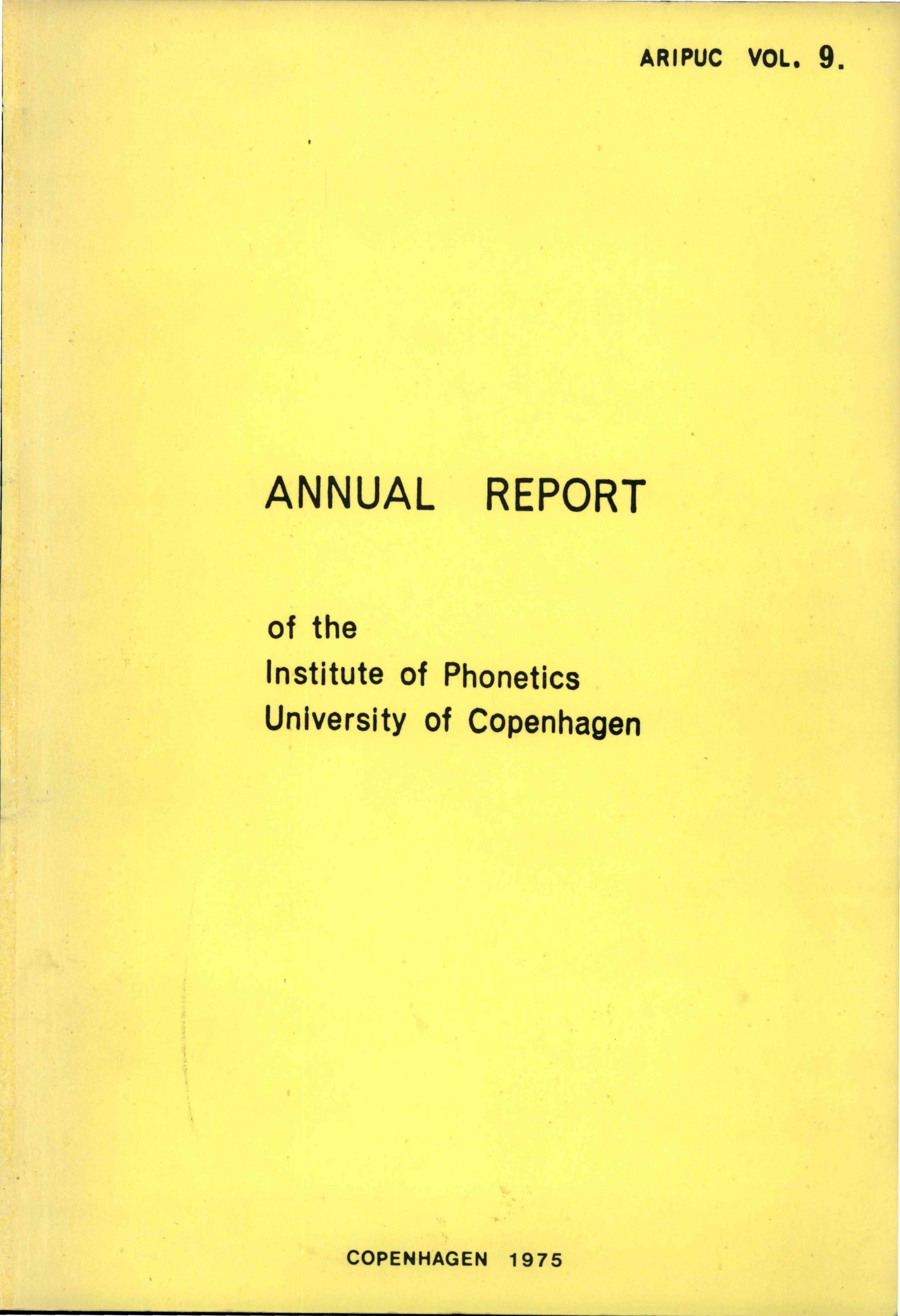 					View Vol. 9 (1975): Annual Report of the Institute of Phonetics University of Copenhagen 
				