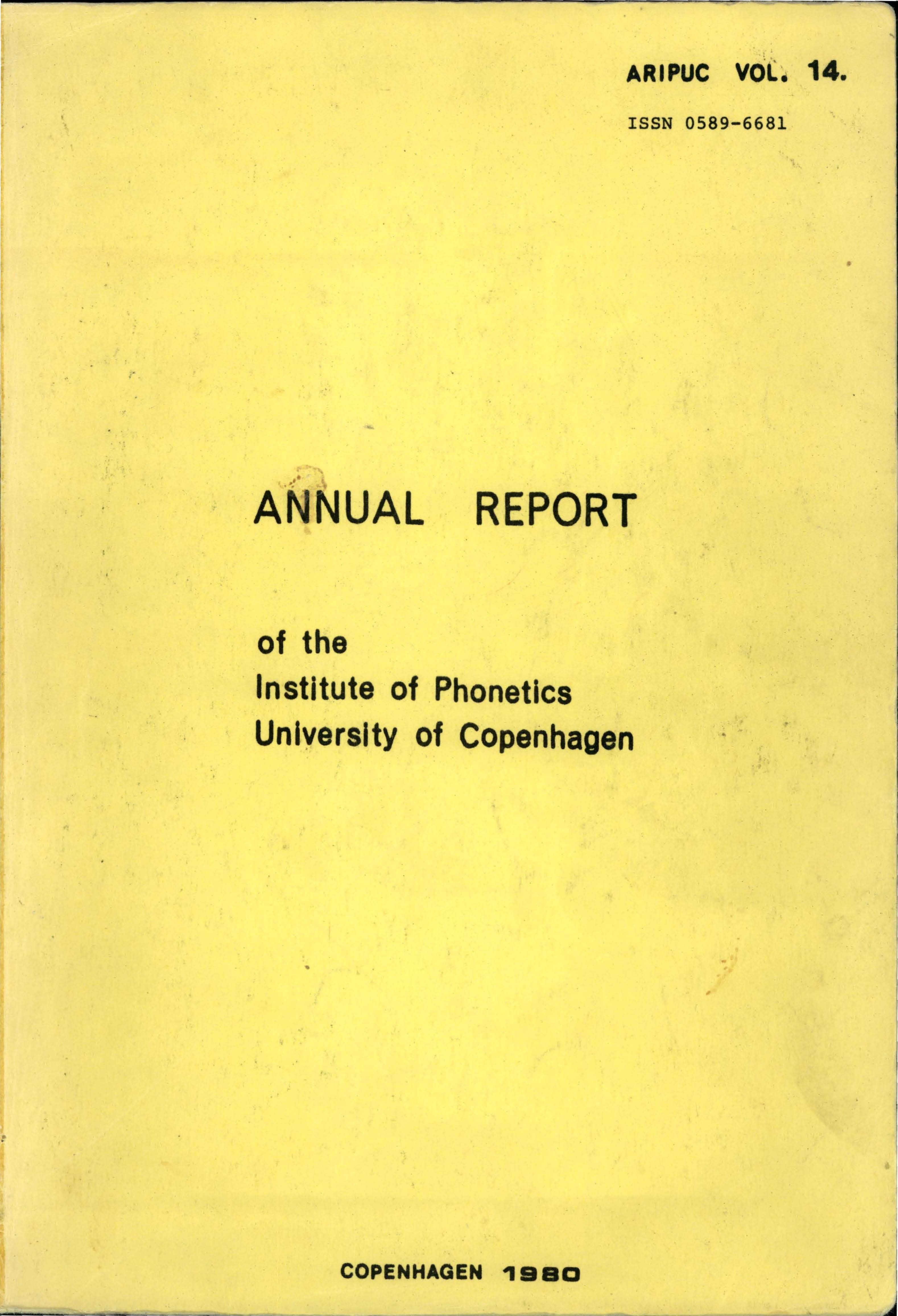 					View Vol. 14 (1980): Annual Report of the Institute of Phonetics University of Copenhagen
				