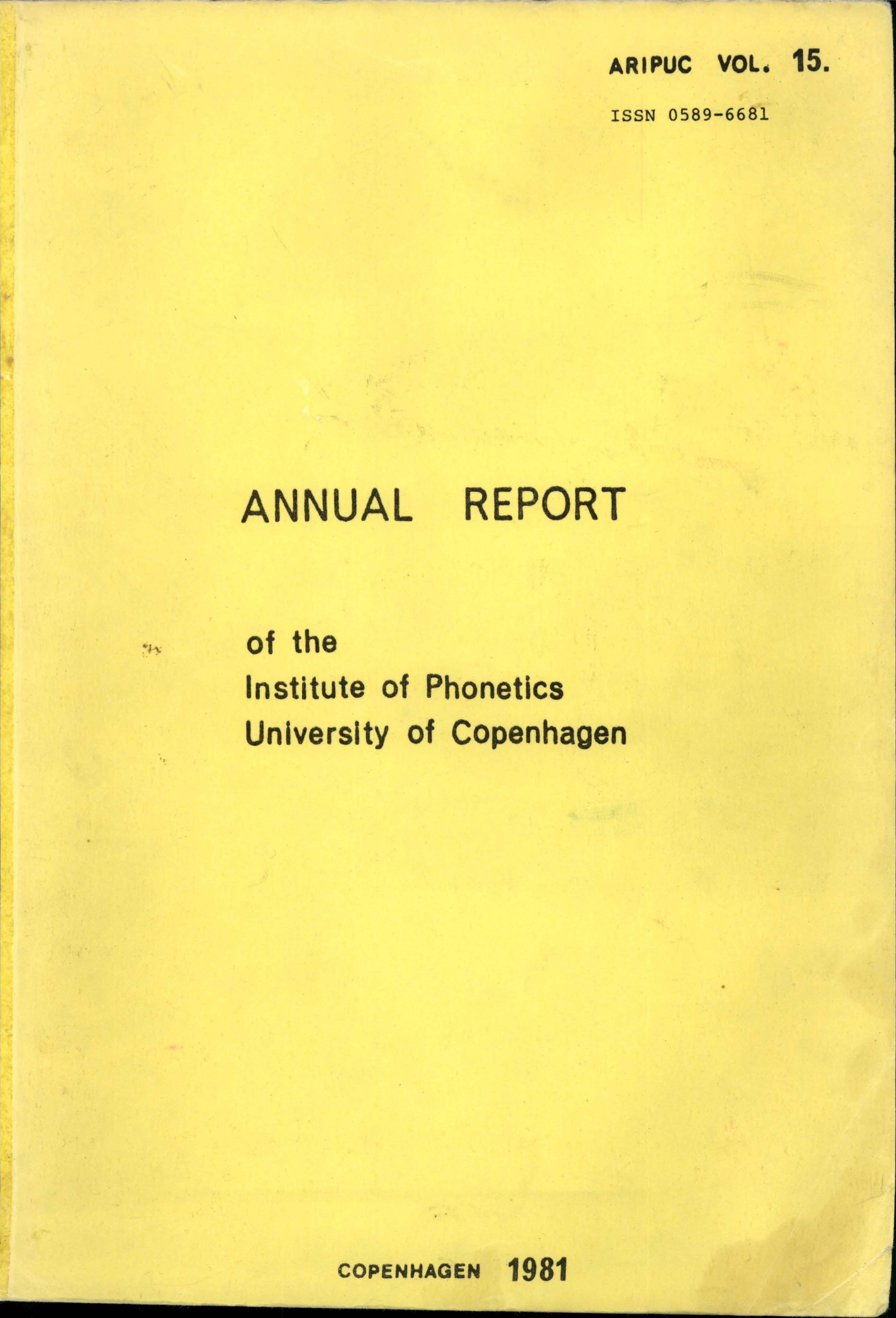 					View Vol. 15 (1981): Annual Report of the Institute of Phonetics University of Copenhagen
				