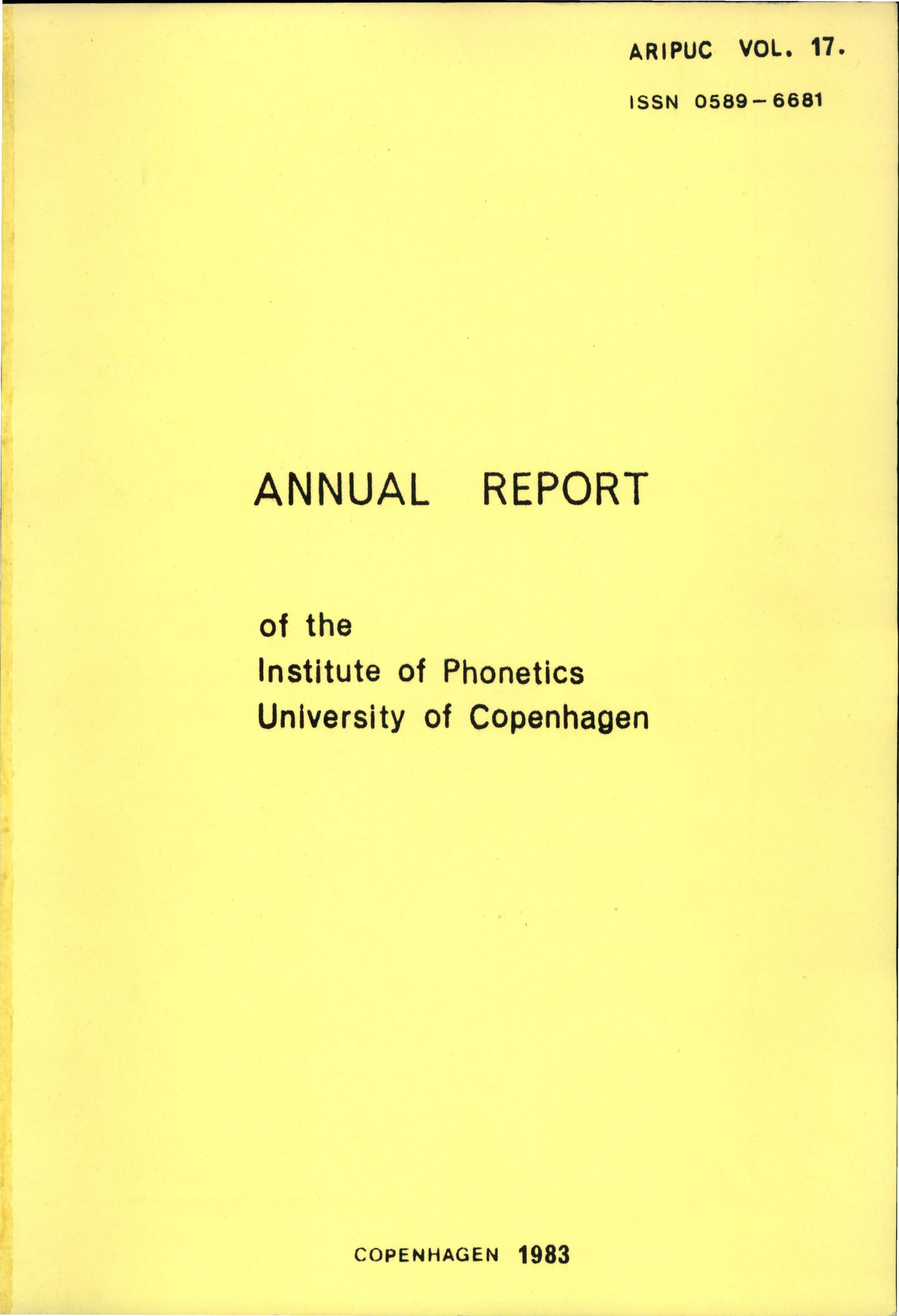 					View Vol. 17 (1983): Annual Report of the Institute of Phonetics University of Copenhagen
				