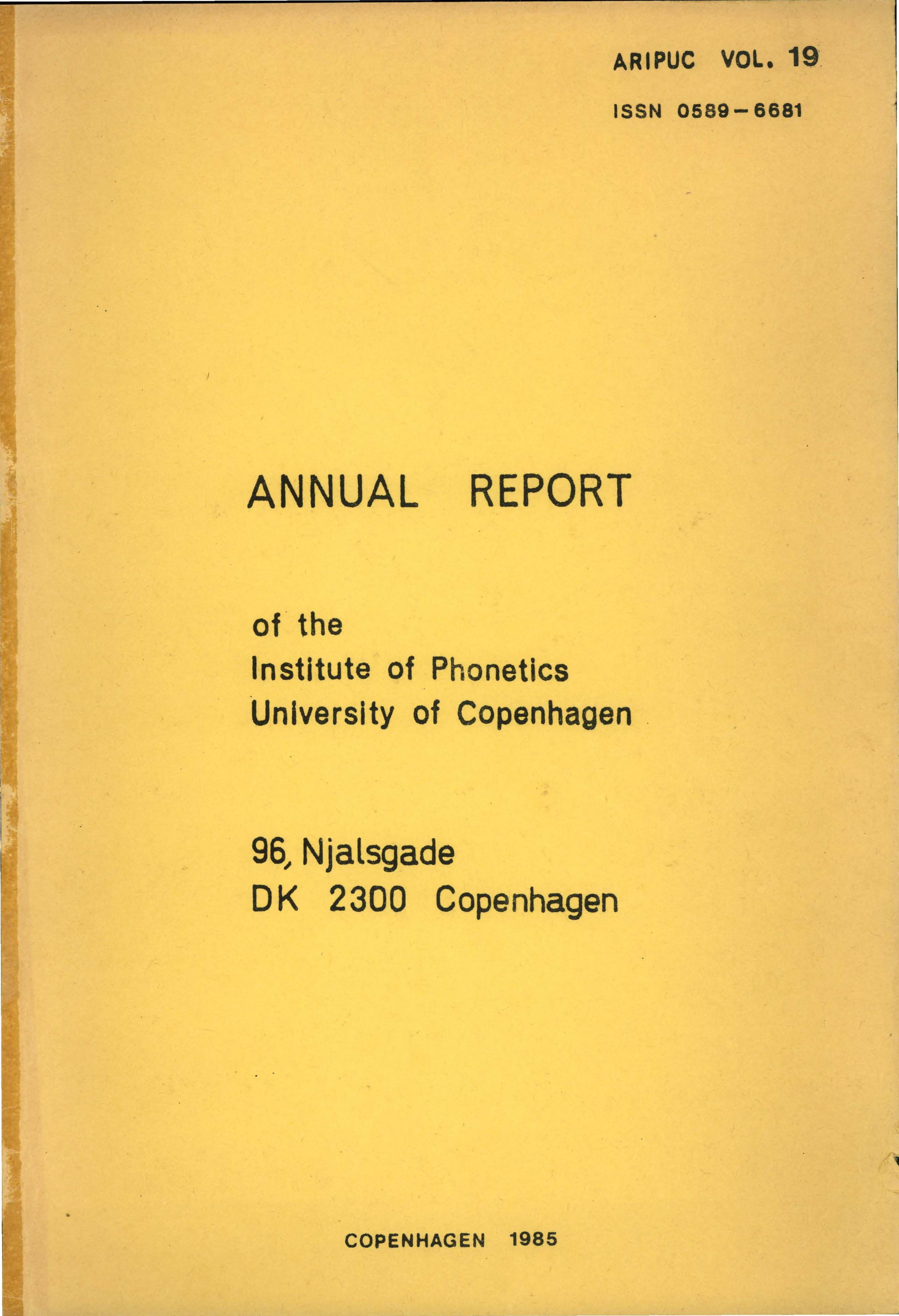 					View Vol. 19 (1985): Annual Report of the Institute of Phonetics University of Copenhagen
				