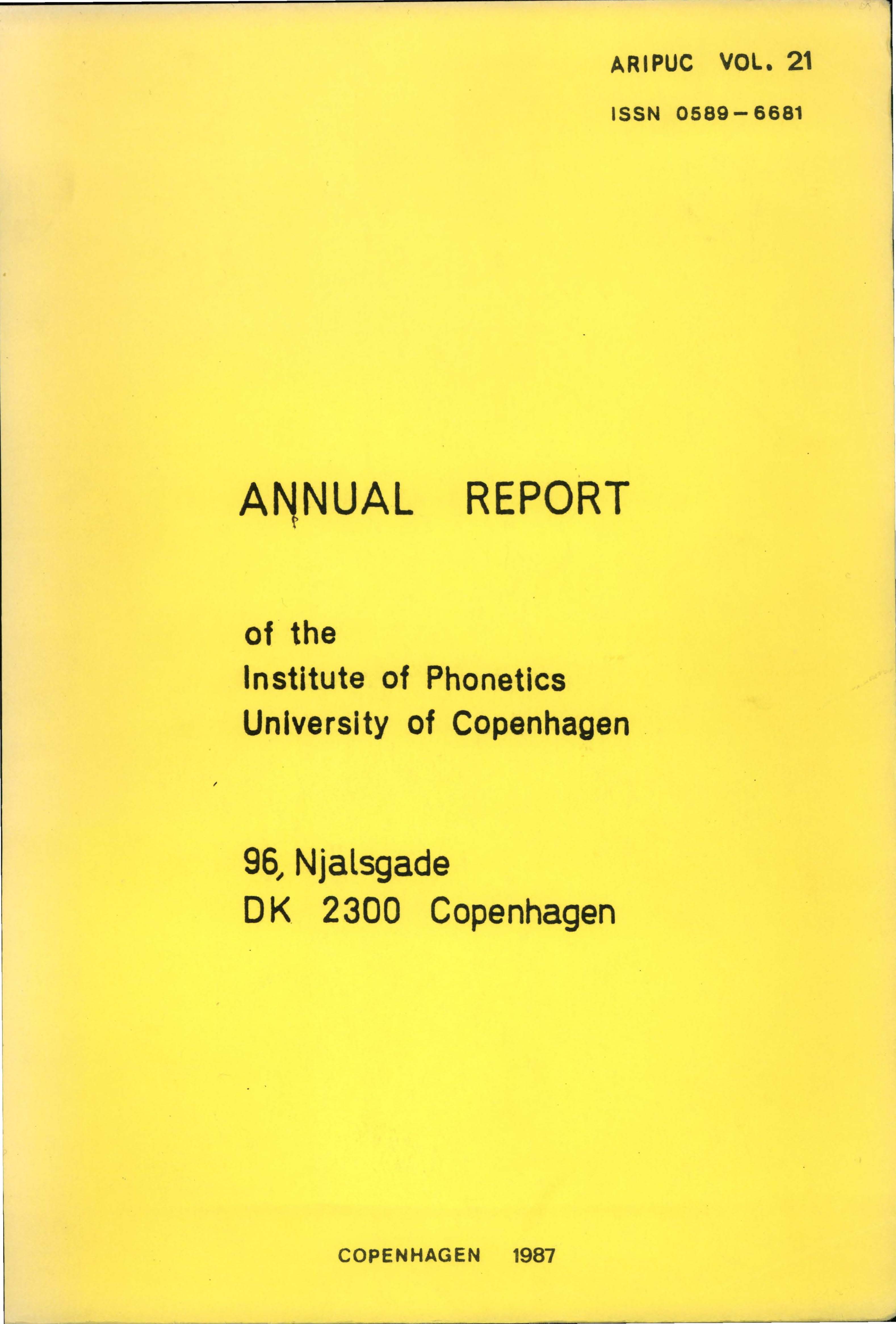 					View Vol. 21 (1987): Annual Report of the Institute of Phonetics University of Copenhagen
				