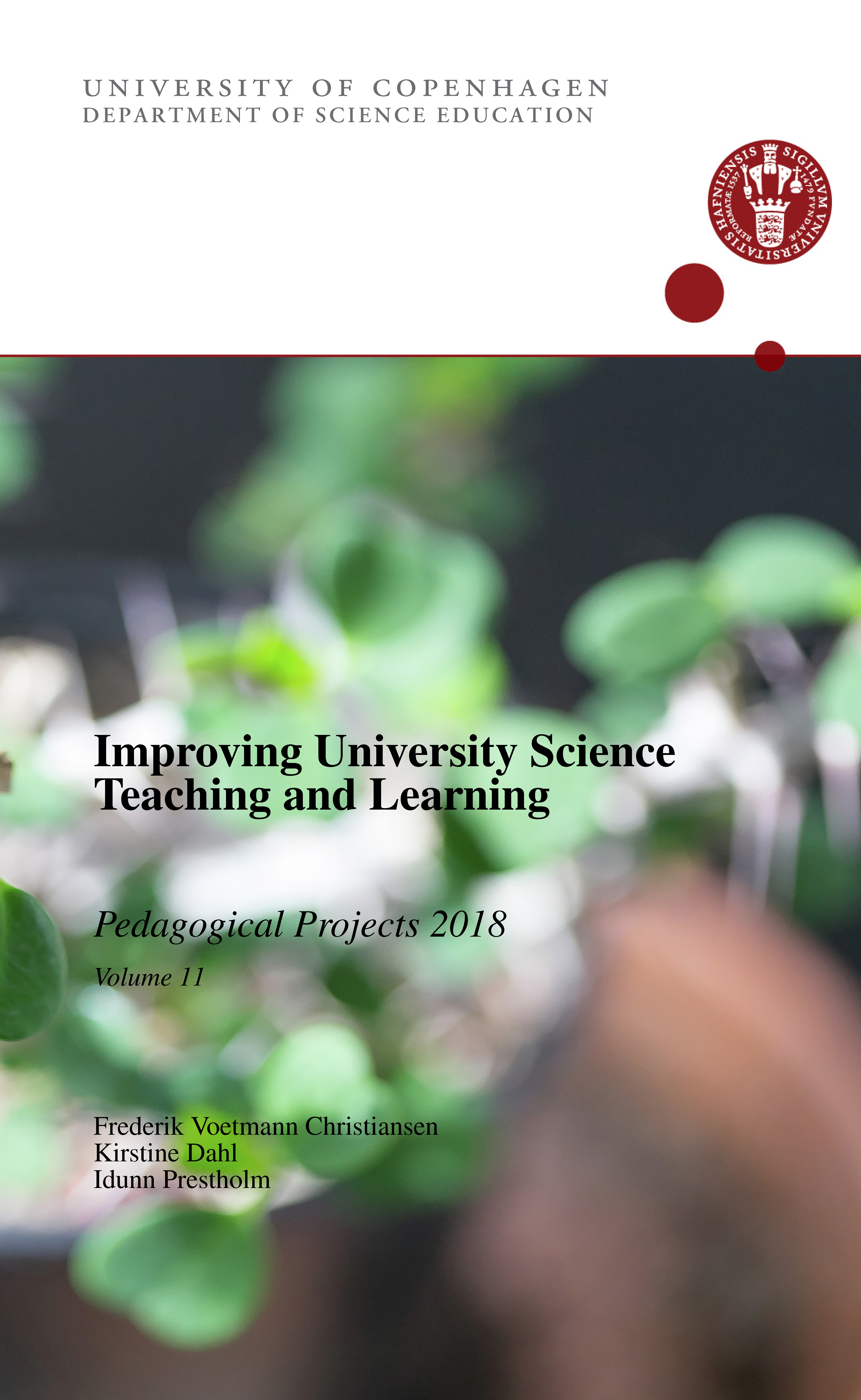 					Se Årg. 11 Nr. 1 (2018):  Improving University Science Teaching and Learning - Pedagogical Projects 2018
				