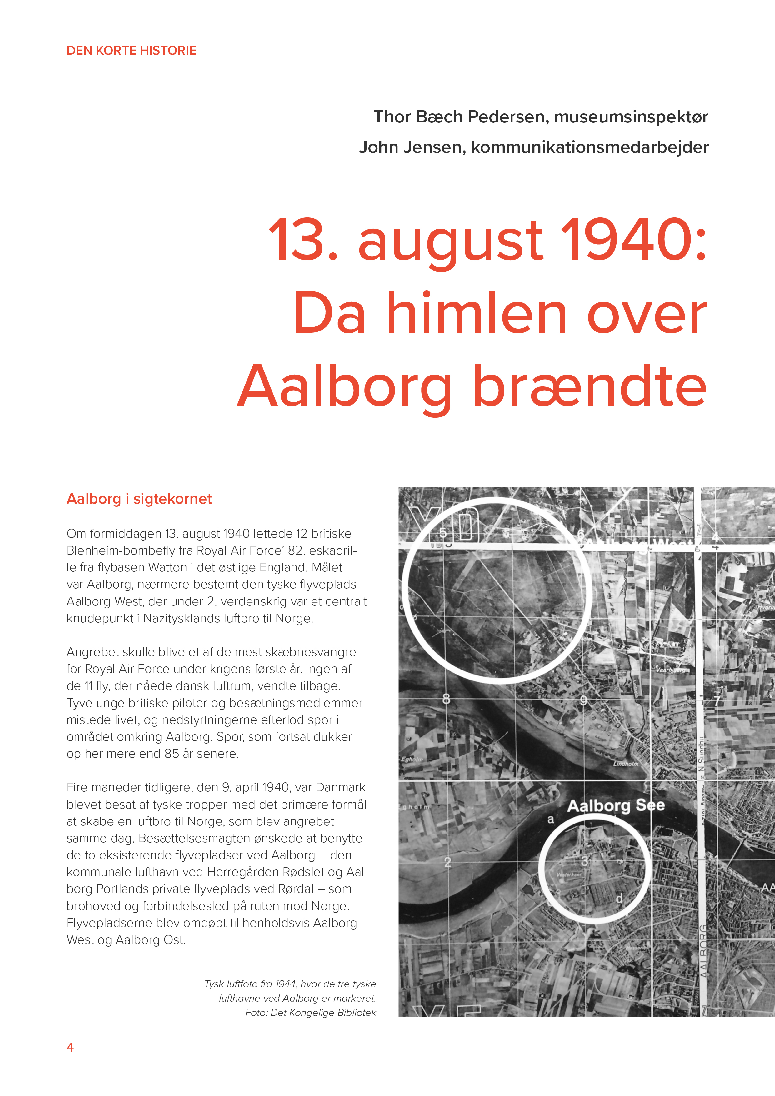 Artikelforside til "13. august 1940: Da himlen over Aalborg brændte" af Thor Bæch Pedersen og John Jensen. Til højre et tysk luftfoto fra 1944, hvor de tre tyske lufthavne ved Aalborg er markeret med hvide cirkler. Foto: Det Kongelige Bibliotek.