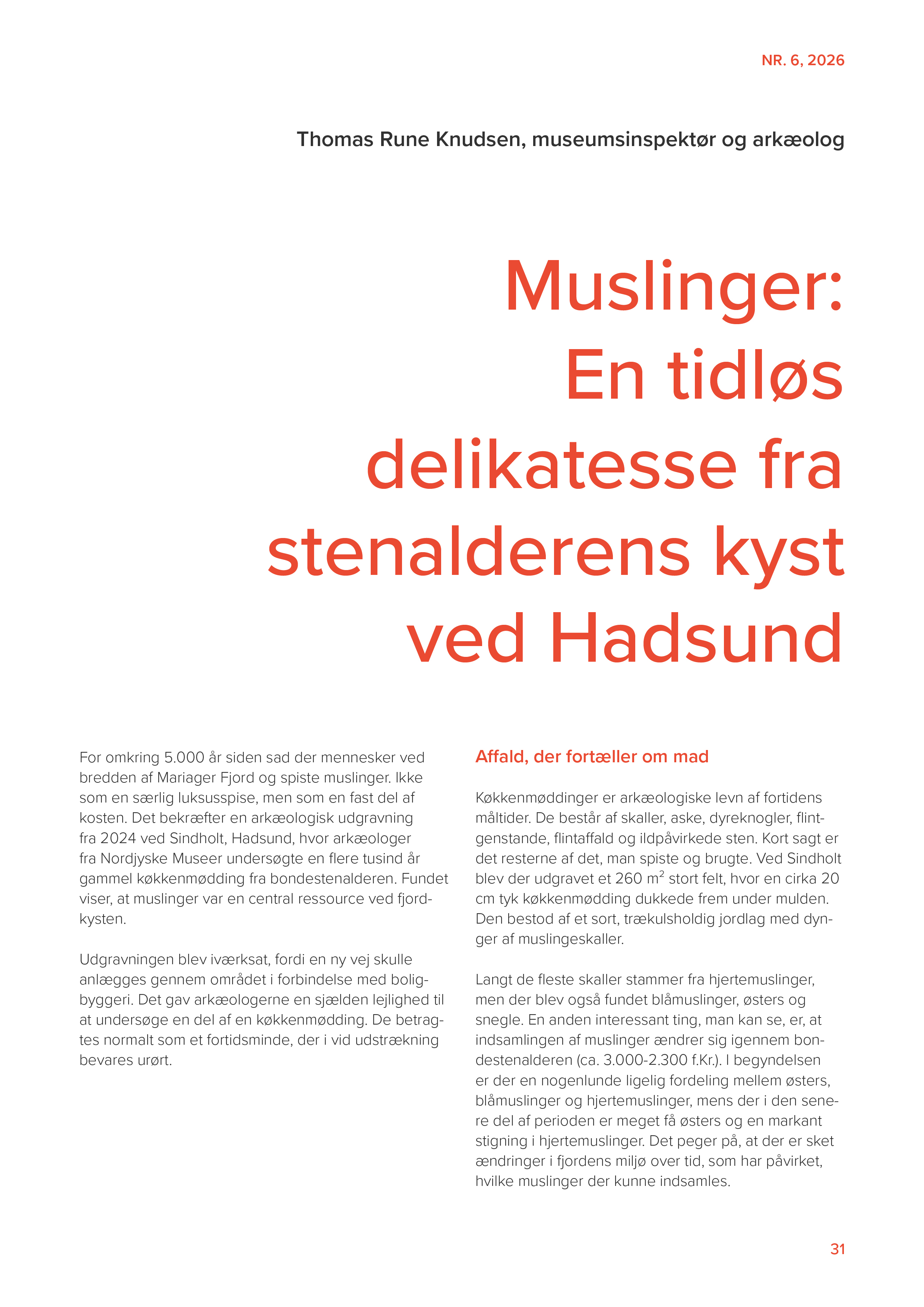 Artikelforside til "Muslinger: En tidløs delikatesse fra stenalderens kyst ved Hadsund" af Thomas Rune Knudsen. Siden består udelukkende af overskrift og brødtekst uden billede.