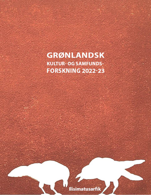 					Se 2023: Grønlandsk Kultur- og Samfundsforskning
				