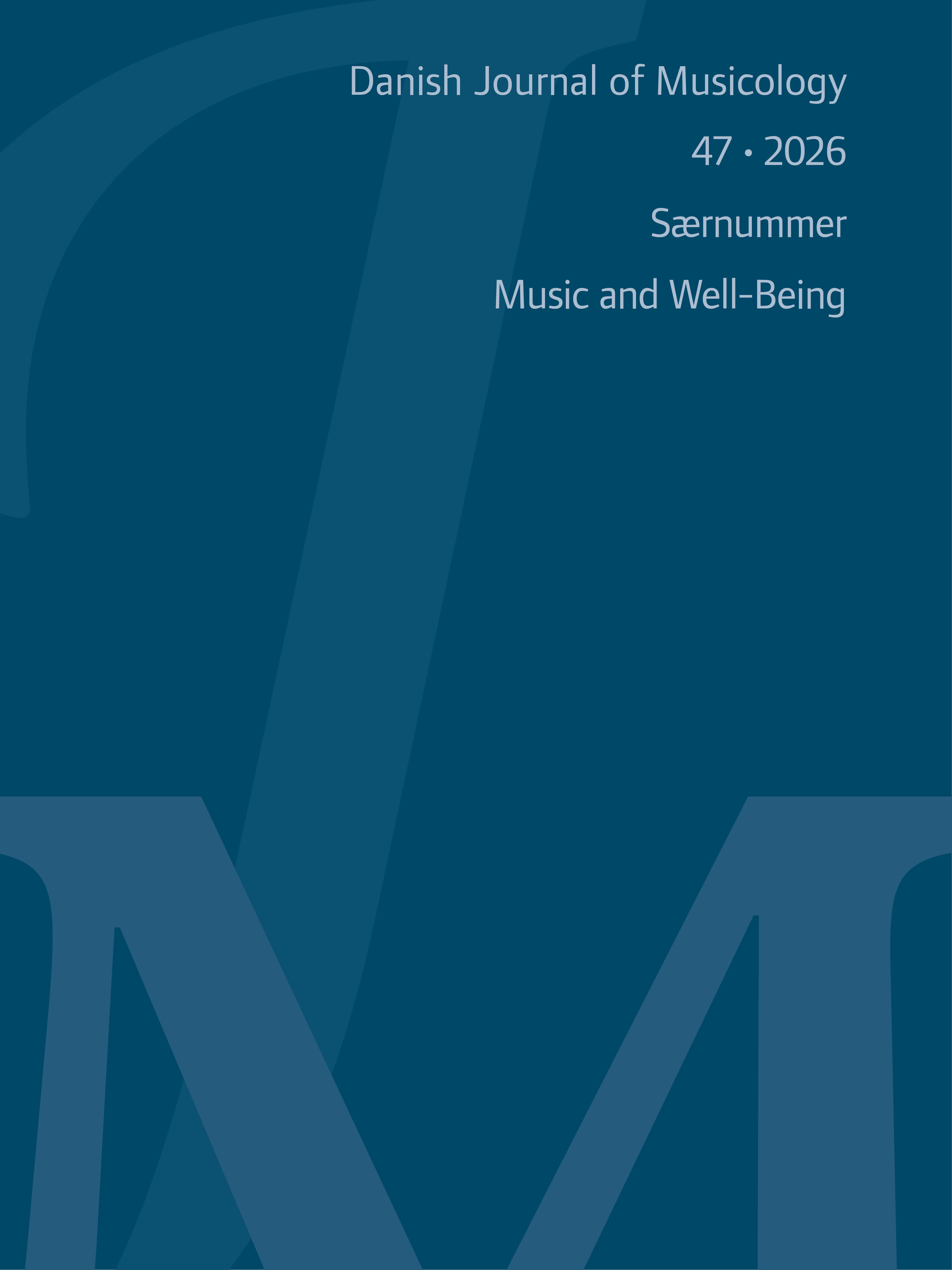 DJM 47 2026 Special issue: Music and Well Being / Særnummer: Musik og trivsel cover