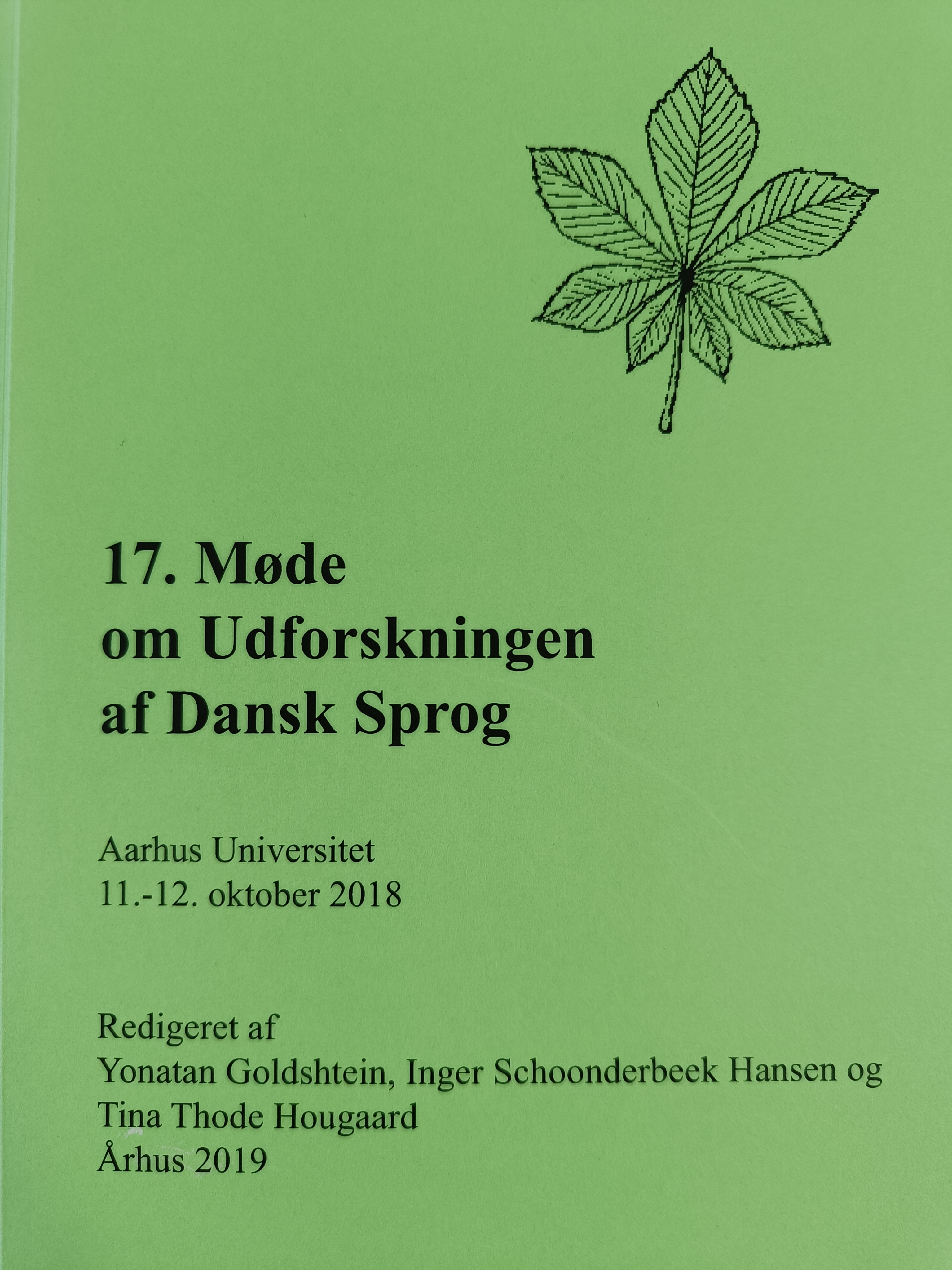 					Se Nr. 17 (2019): 17. Møde om Udforskningen af Dansk Sprog
				
