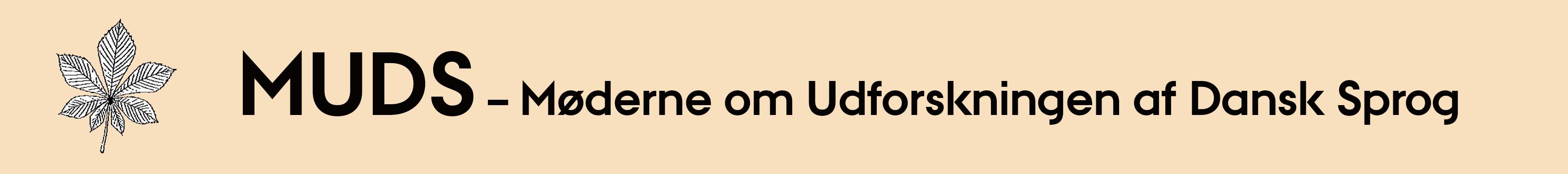 Møderne Om Udforskningen af Dansk Sprogs logo er et kastanjeblad, da møderne altid finder sted i efteråret.