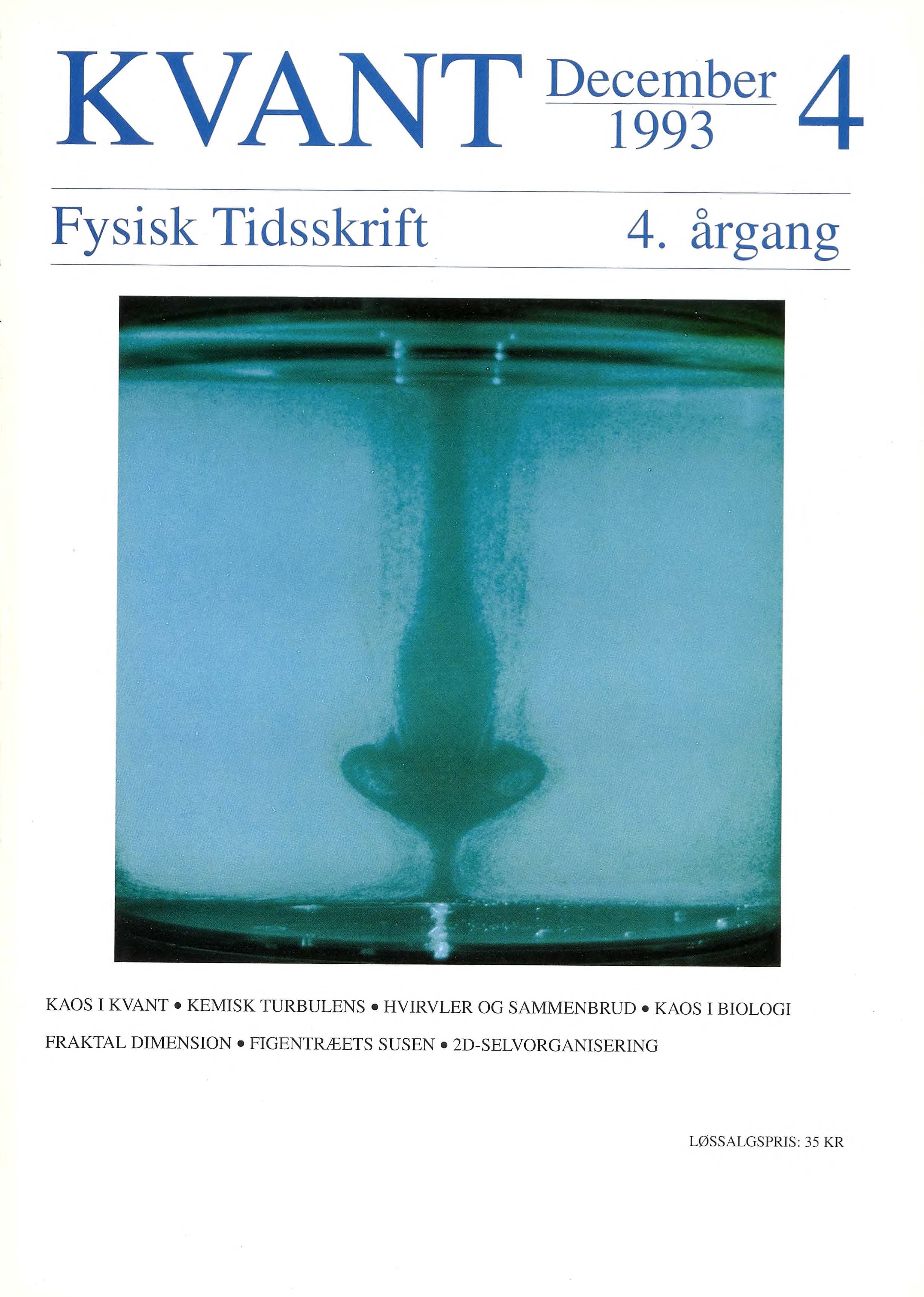 "Kagedåseforsøget. Se artiklen side 9. Et hvirvelsammenbrud på centerhvirvlen. Hvirvlen står i en plexiglascylinder med roterende låg. De lysende områder er pollen der belyses med en laser. Hvirvlen transporterer normalt væske fra bunden og op til låget. Men i de to områder i hvirvelsammenbruddet sker der lokal tilbagestrømning.