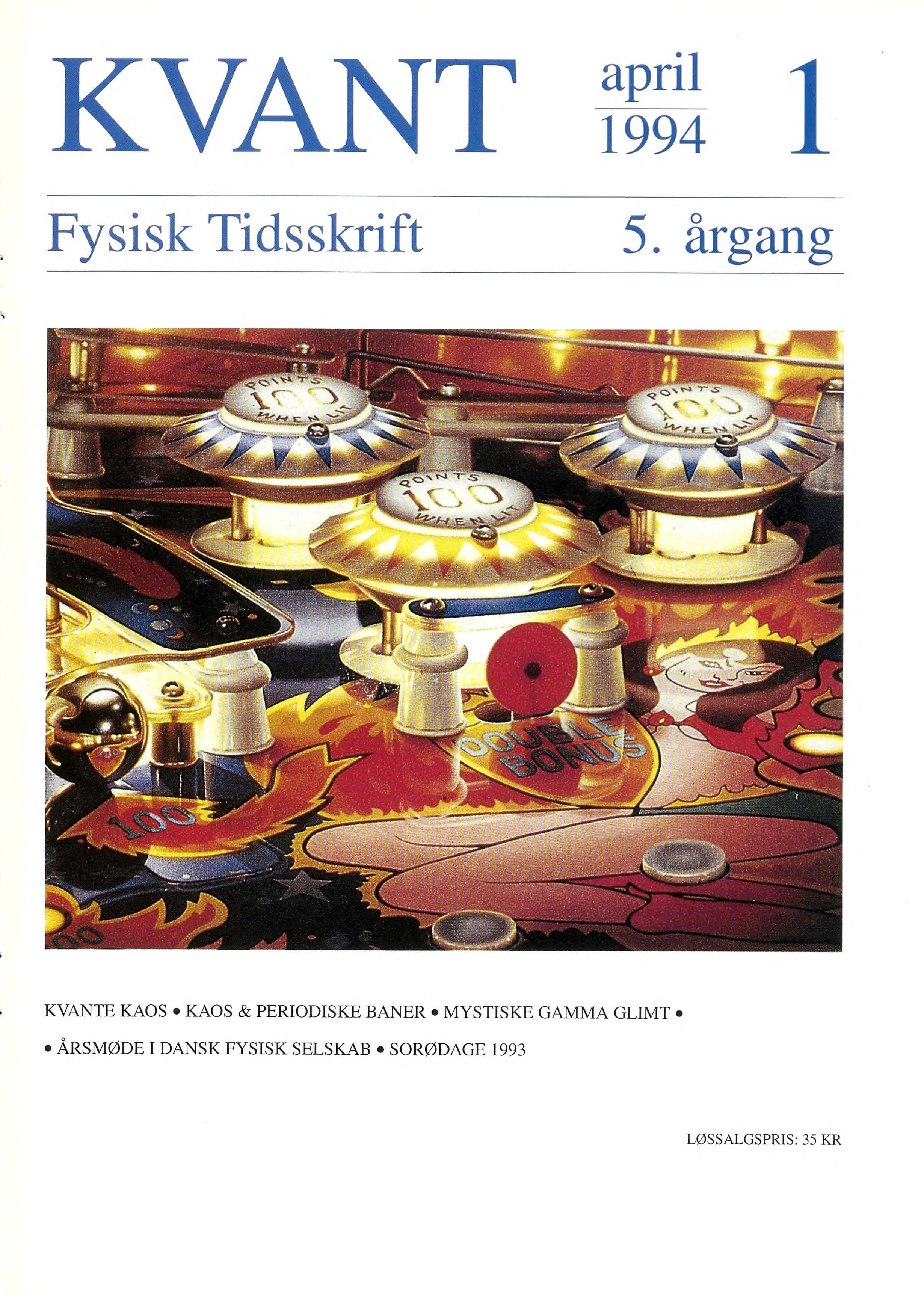 Flipper-maskinen er de Københavnske kaos-fysikeres foretrukne lidenskab når de skal forklare nytten af at hænge kaotiske partikelbaner op på et skelet af periodiske baner.