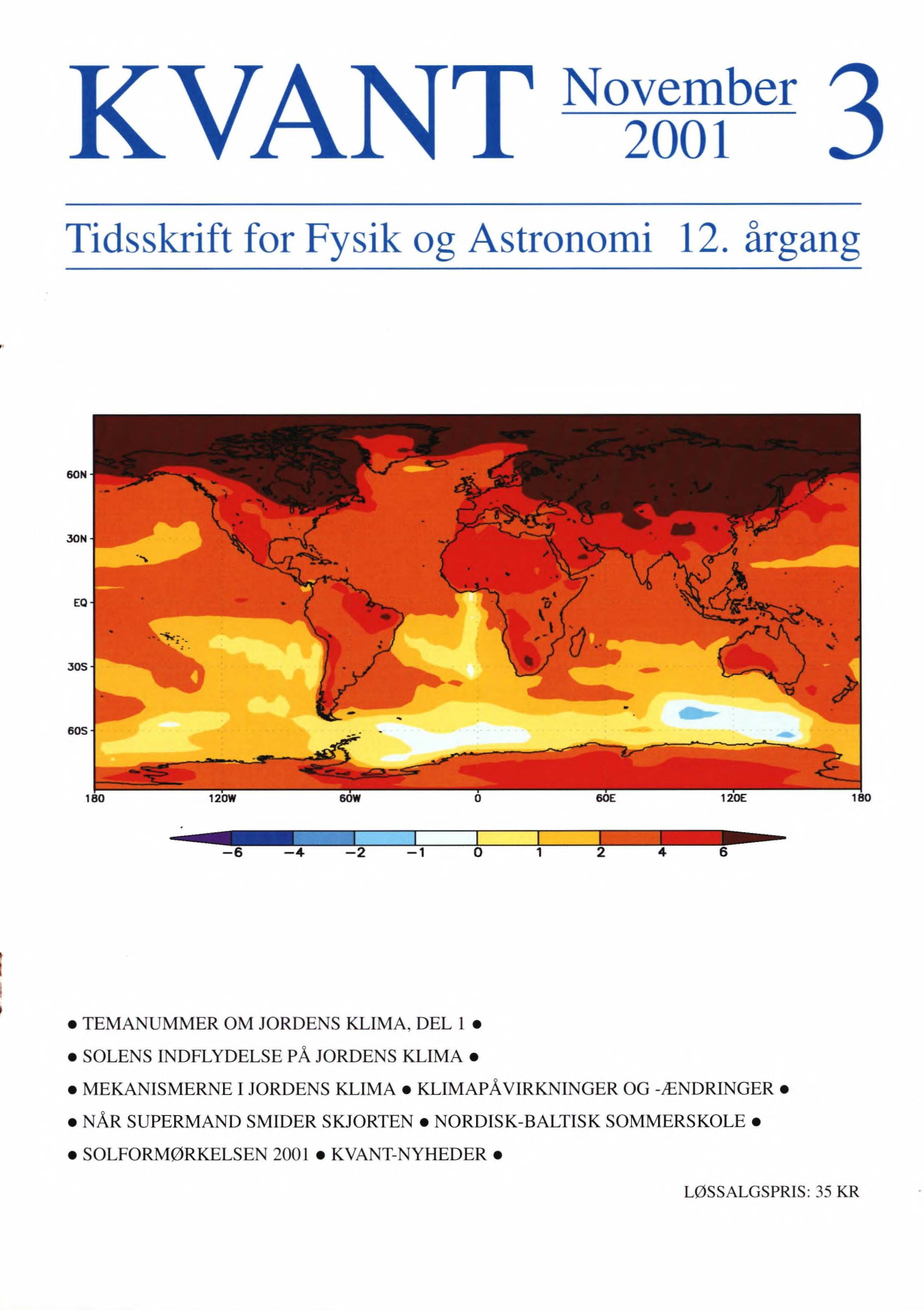 Forsiden: KLIMAÆNDRINGER  Forsidebilledet viser resultatet af en klimamodelsimulering af temperaturændringer i månederne december–januar–februar i scenarie A2 for perioden 2071–2100 relativt til perioden 1961–1990. Farveskalaen angiver ændringens størrelse i grader Celsius.