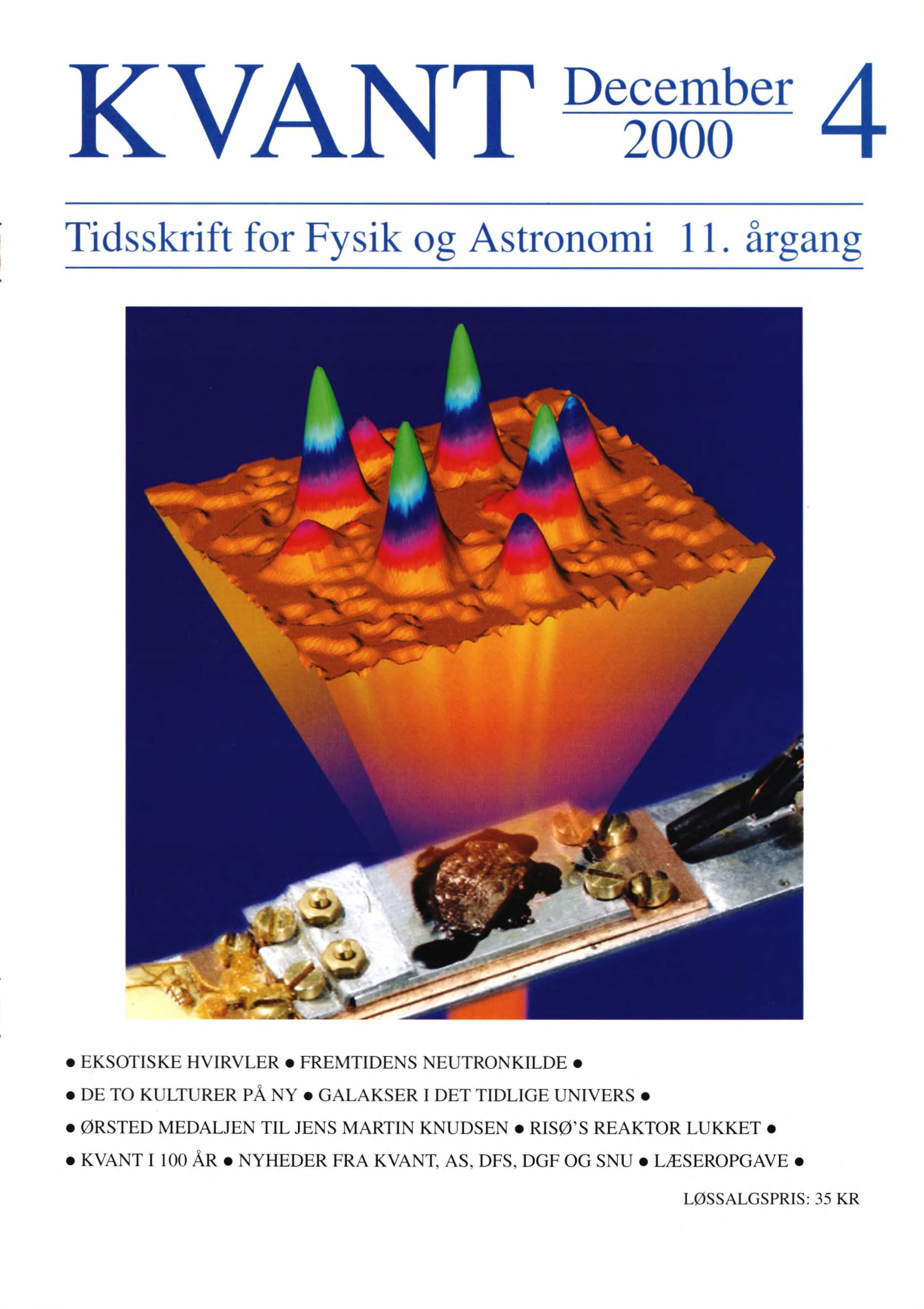 EKSOTISKE HVIRVLER Billedet på forsiden viser en skematisk præsentation af småvinkel neutronspredning på fluxliniegitteret. Neutronerne kommer ind fra neden og passerer igennem den metalfarvede prøve hvor de spredes af fluxliniegitteret. Diffraktionsmønstret registreres på den positionsfølsomme detektor vist øverst.