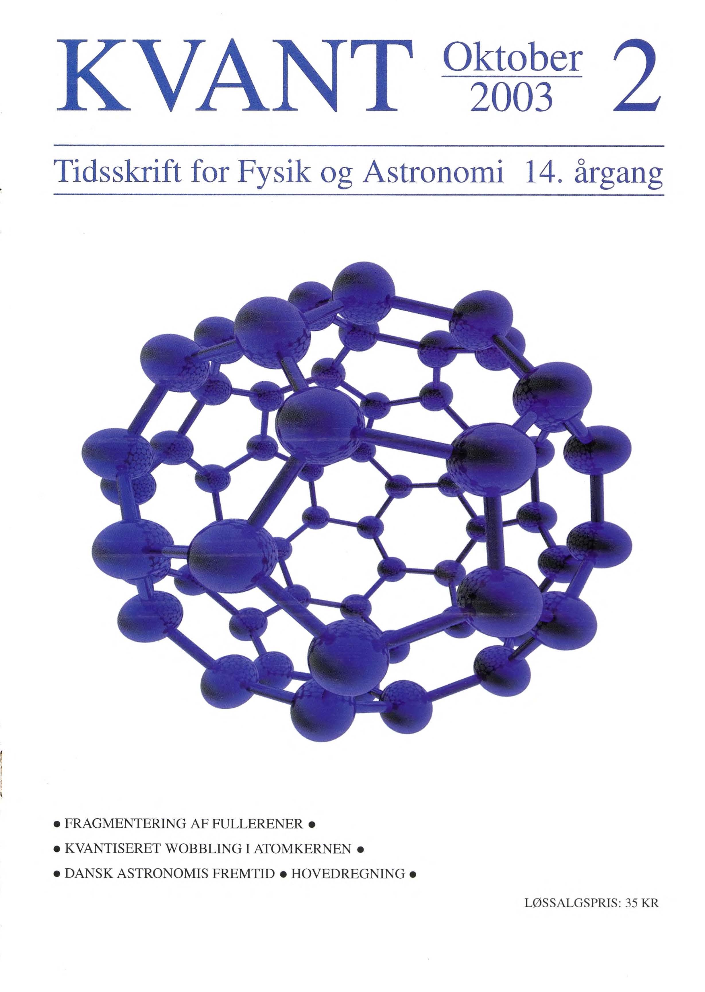 FULLERENER Fullerenerne, og specielt den smukke, symmetriske C go, som er vist på forsiden, forekommer naturligt både på jordkloden og i verdensrummet, og kan desuden fremstilles kunstigt i laboratoriet.