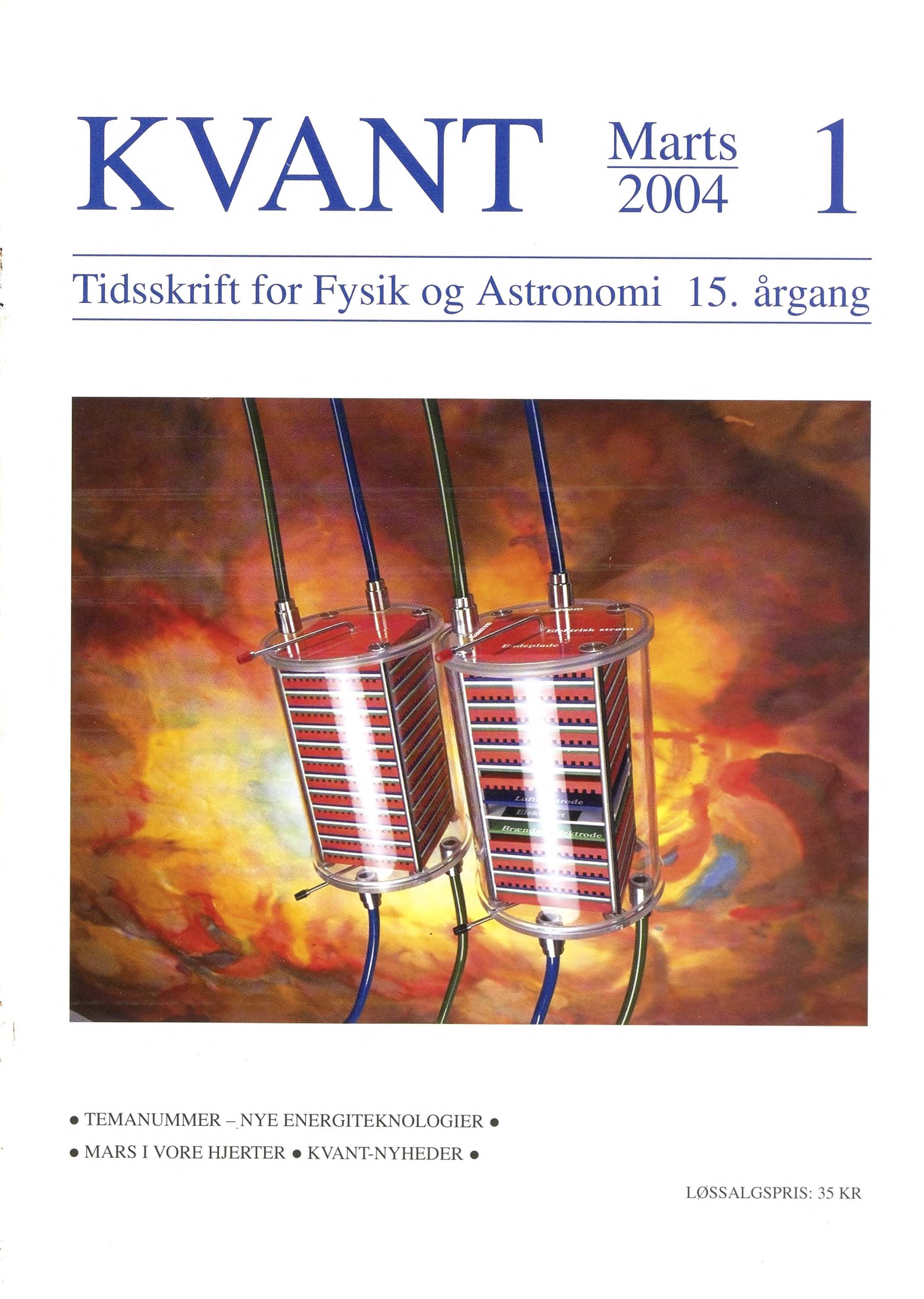 Forsiden: TEMANUMMER OM NYE ENERGITEKNOLOGIER I dette nummer af Kvant har vi taget emnet “nye energiteknologier” op med fokus på de danske aktiviteter og muligheder indenfor området vedvarende energi. Forsidebilledet viser en model af to brændselscellestakke. En brændselscelle omdanner kemisk energi direkte til elektrisk energi. Da hver celle kun giver en spænding på ca. 1 V, stables cellerne i såkaldte stakke for at få praktisk anvendelige spændinger. Hver stak tilføres brændsel (f.ekx. brint eller naturgas) og luft gennem slangerne, og den elektriske strøm udtages gennem stakkens ender. De viste modeller anvendes i undervisningen af studerende på Forskningscenter Risø.