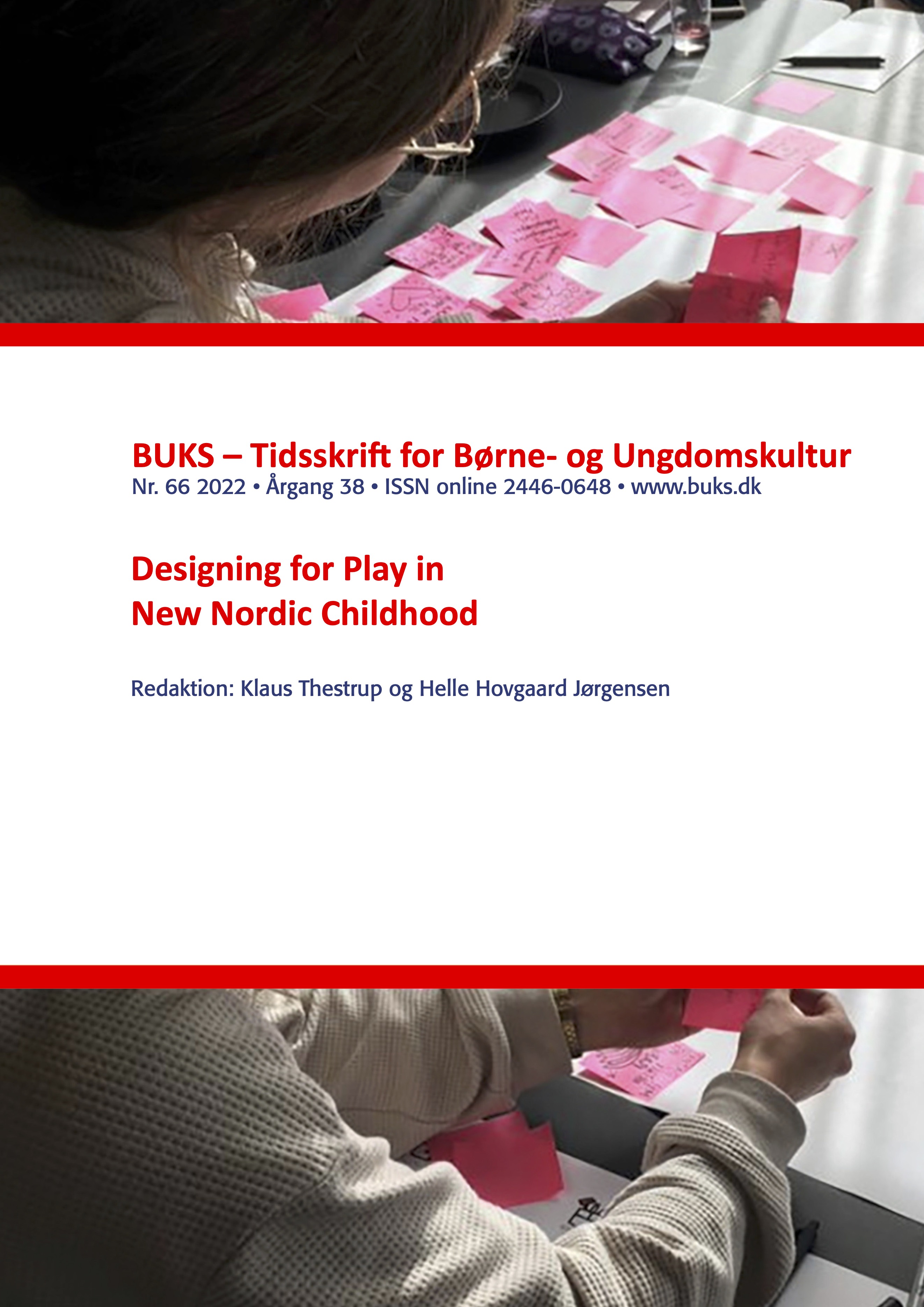 					Se Årg. 38 Nr. 66 (2022): Designing for Play in  New Nordic Childhood
				